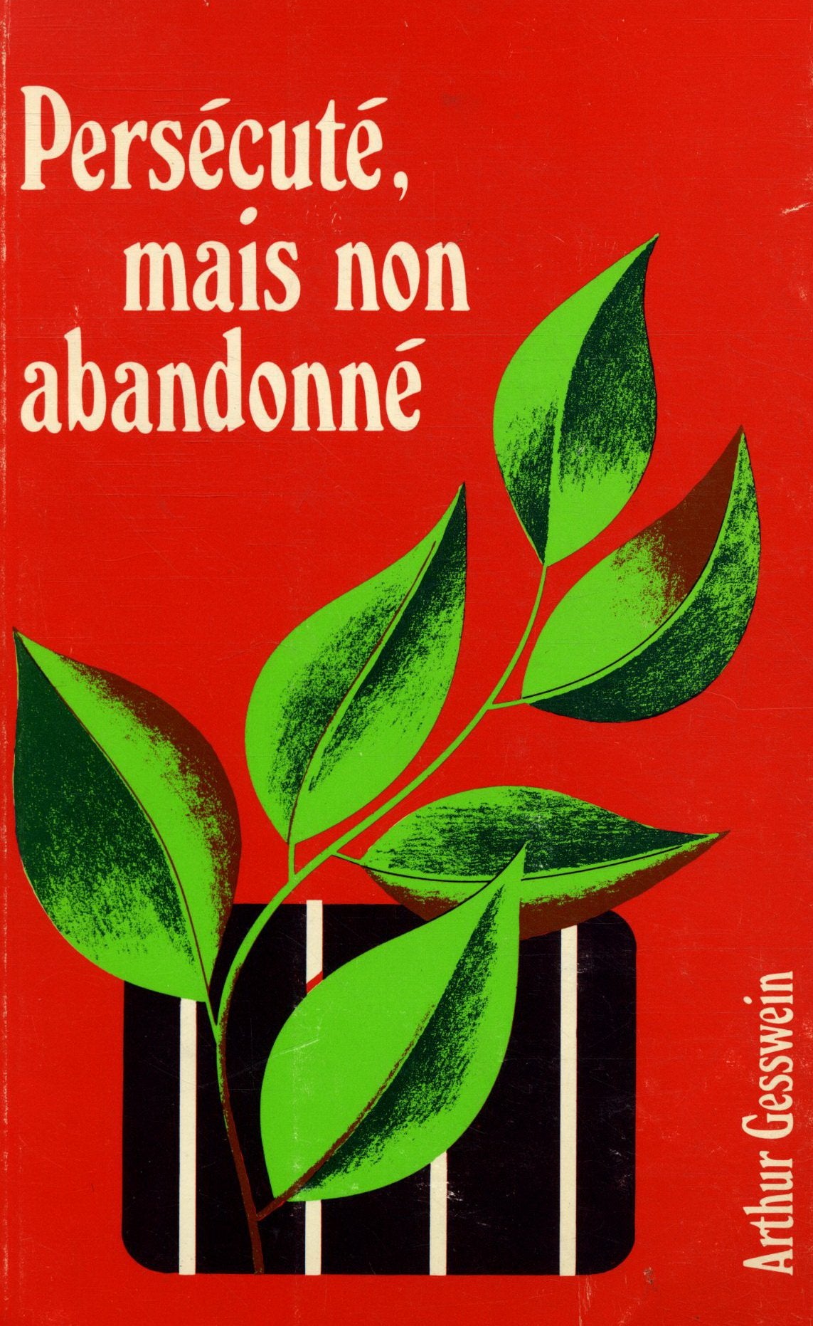 Persécuté, mais non abandonné 9782903564025