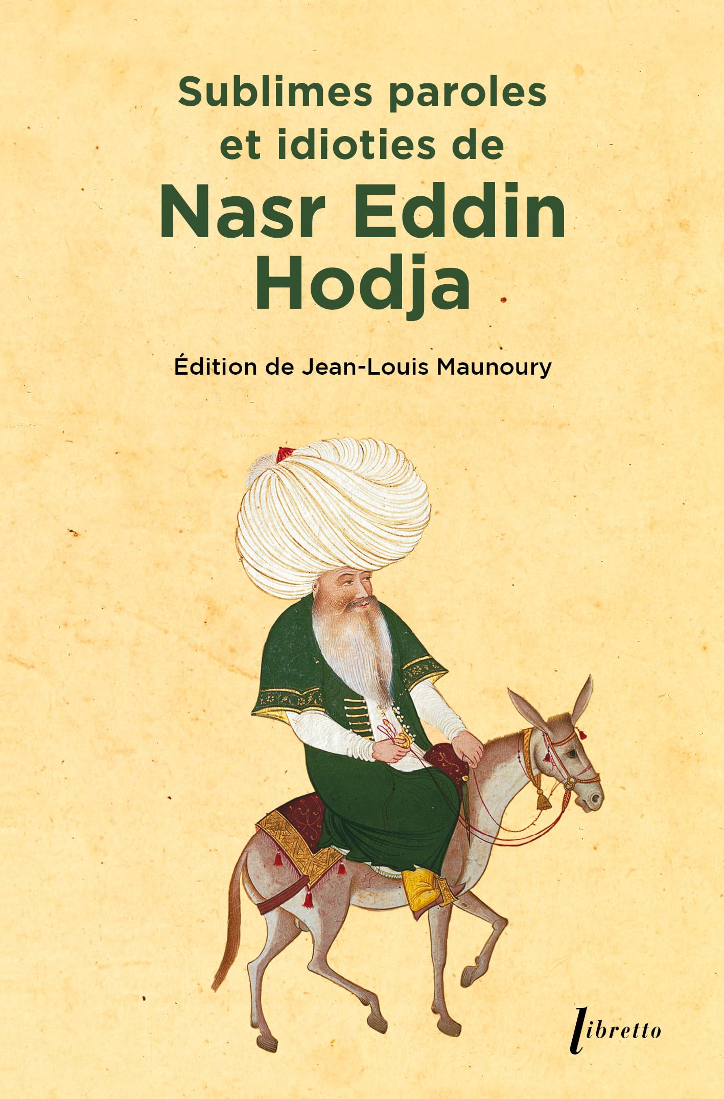 Sublimes paroles et idioties de Nasr Eddin Hodja 9782859408572