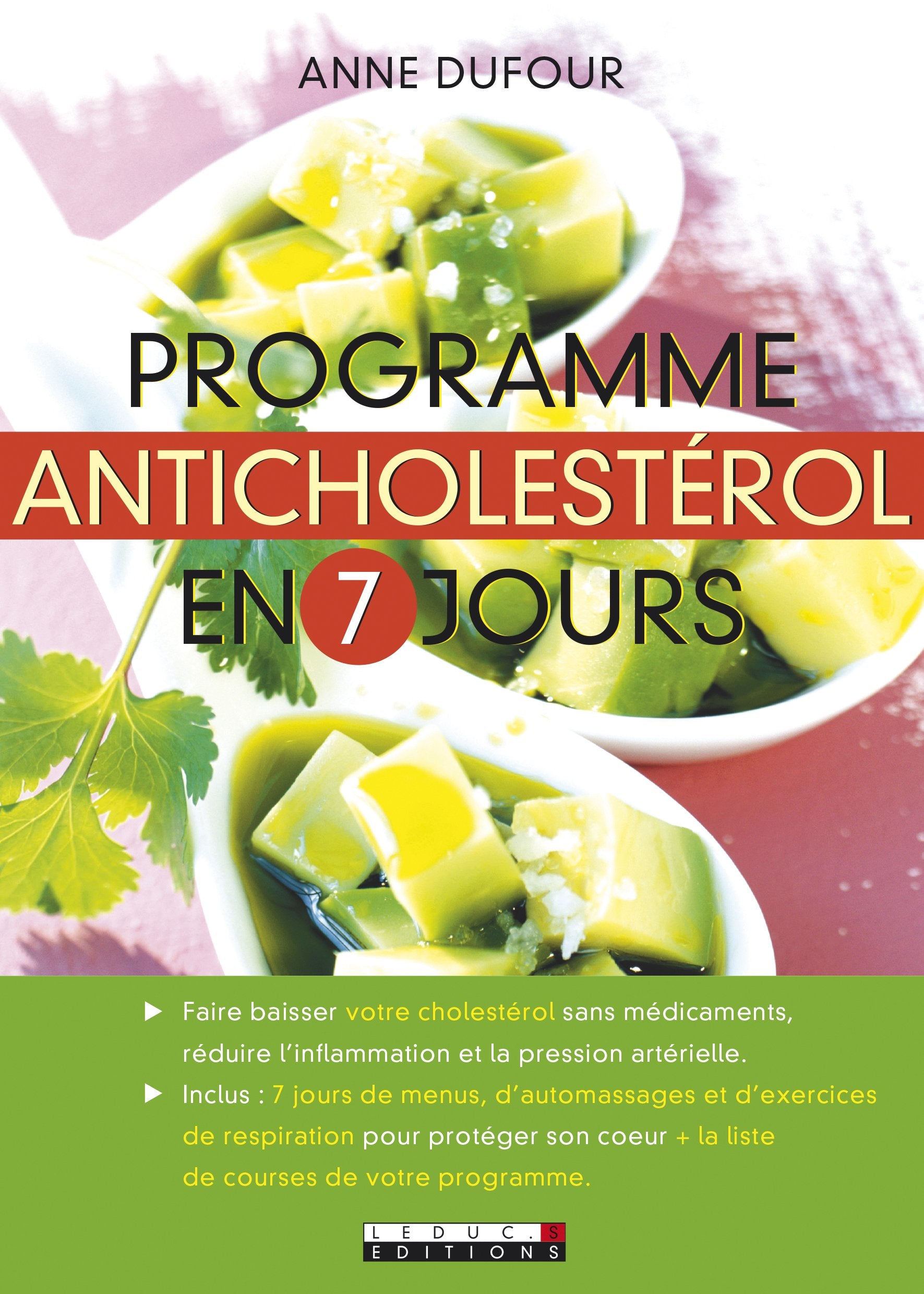 Programme anticholestérol en 7 jours: Mincir en 15 jours grâce au régime Portfolio! 9791028502393