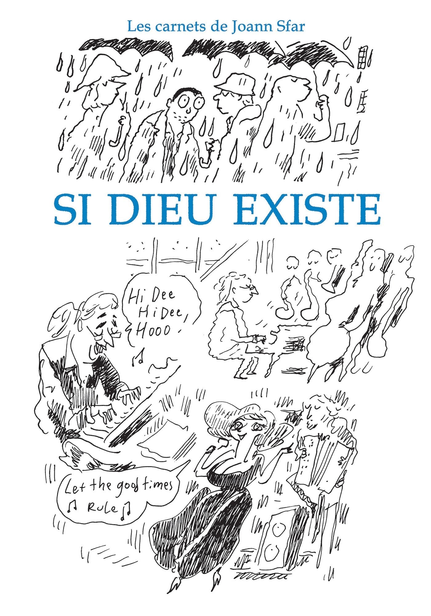 Les Carnets de Joann Sfar - Si Dieu existe 9782756072043
