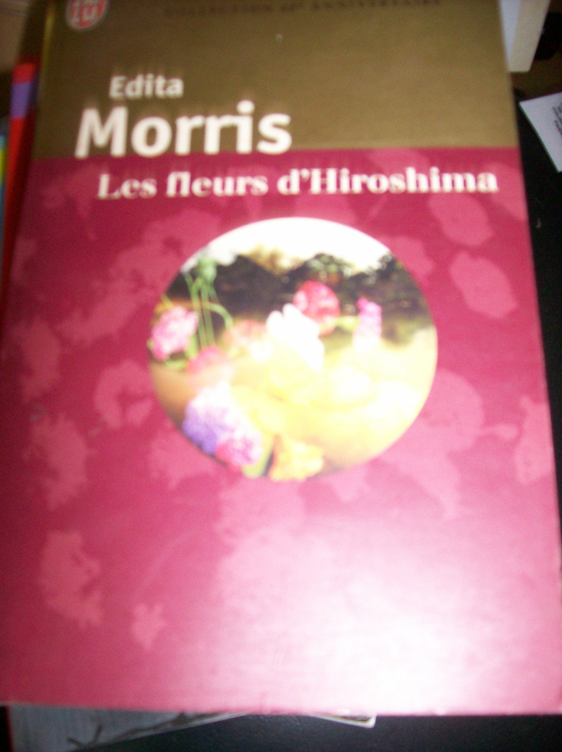 Les fleurs d'Hiroshima 9782290101414