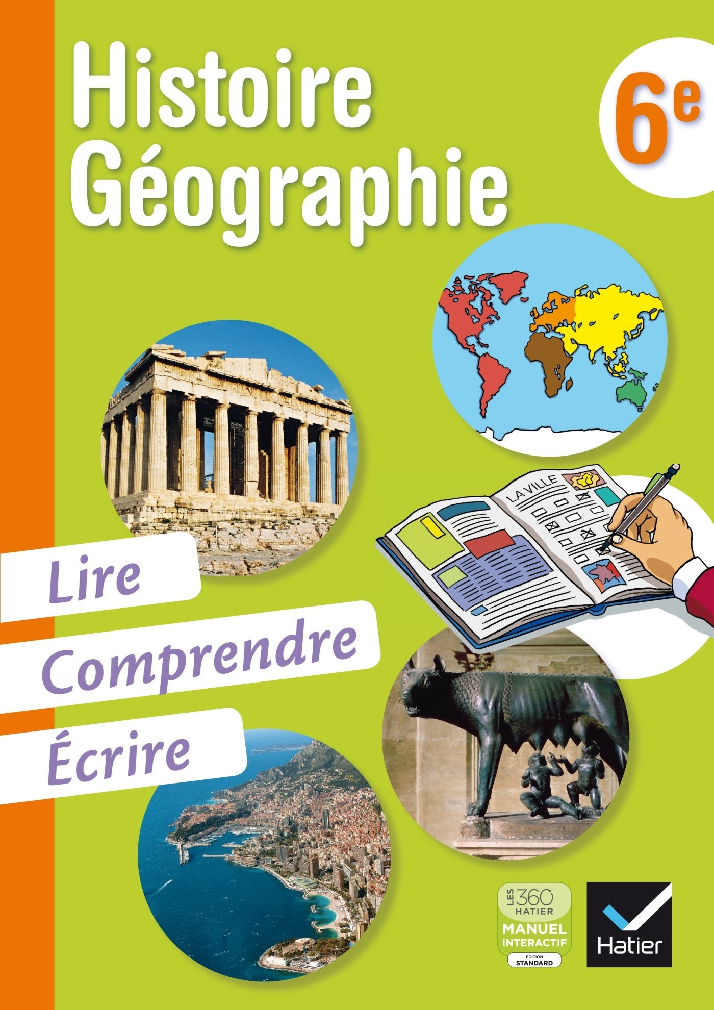 Histoire-Géographie 6e, Lire, Comprendre, Écrire éd. 2013 - Cahier de l'élève 9782218955402