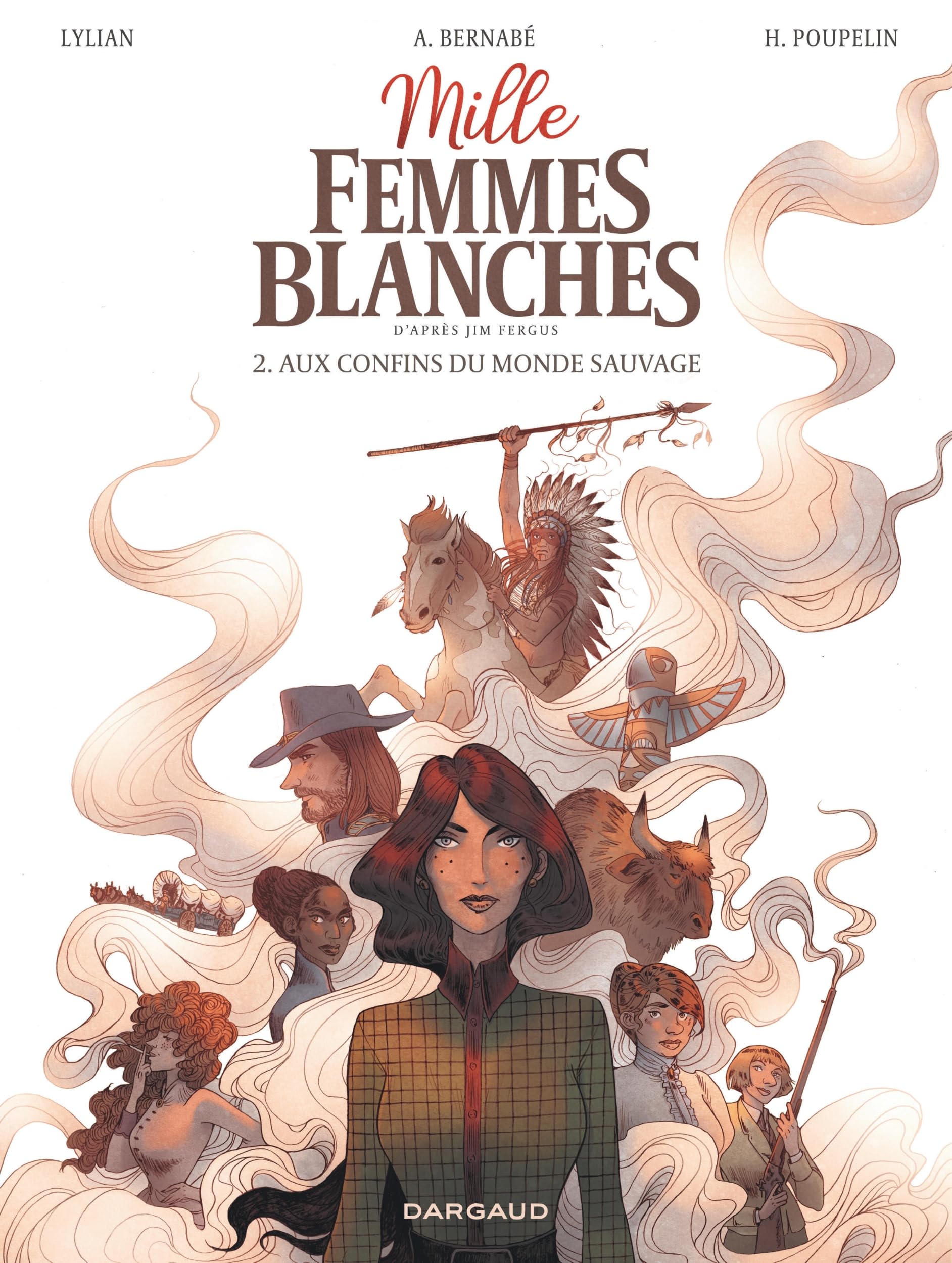 Mille femmes blanches - Tome 2 - Aux confins du monde sauvage 9782505128984