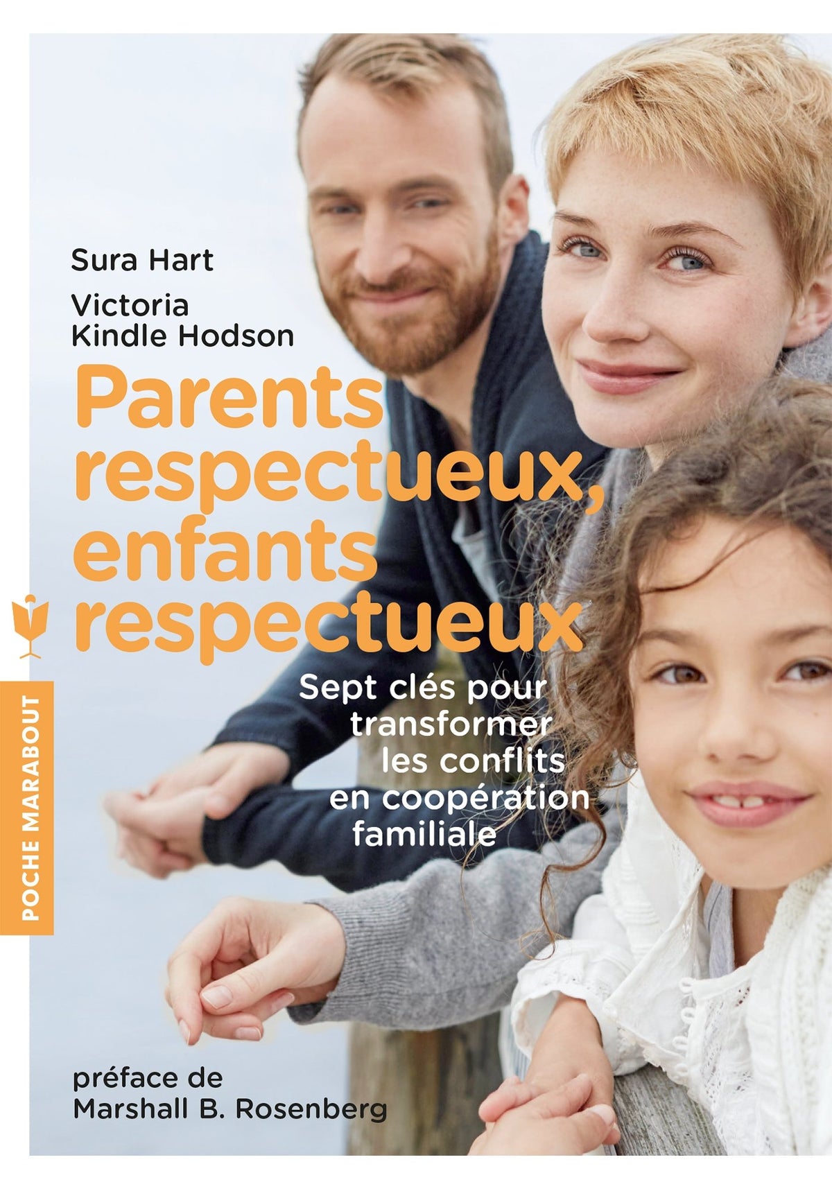 Parents respectueux, enfants respectueux: Sept clés pour transformer les confits en coopération famililale 9782501093996