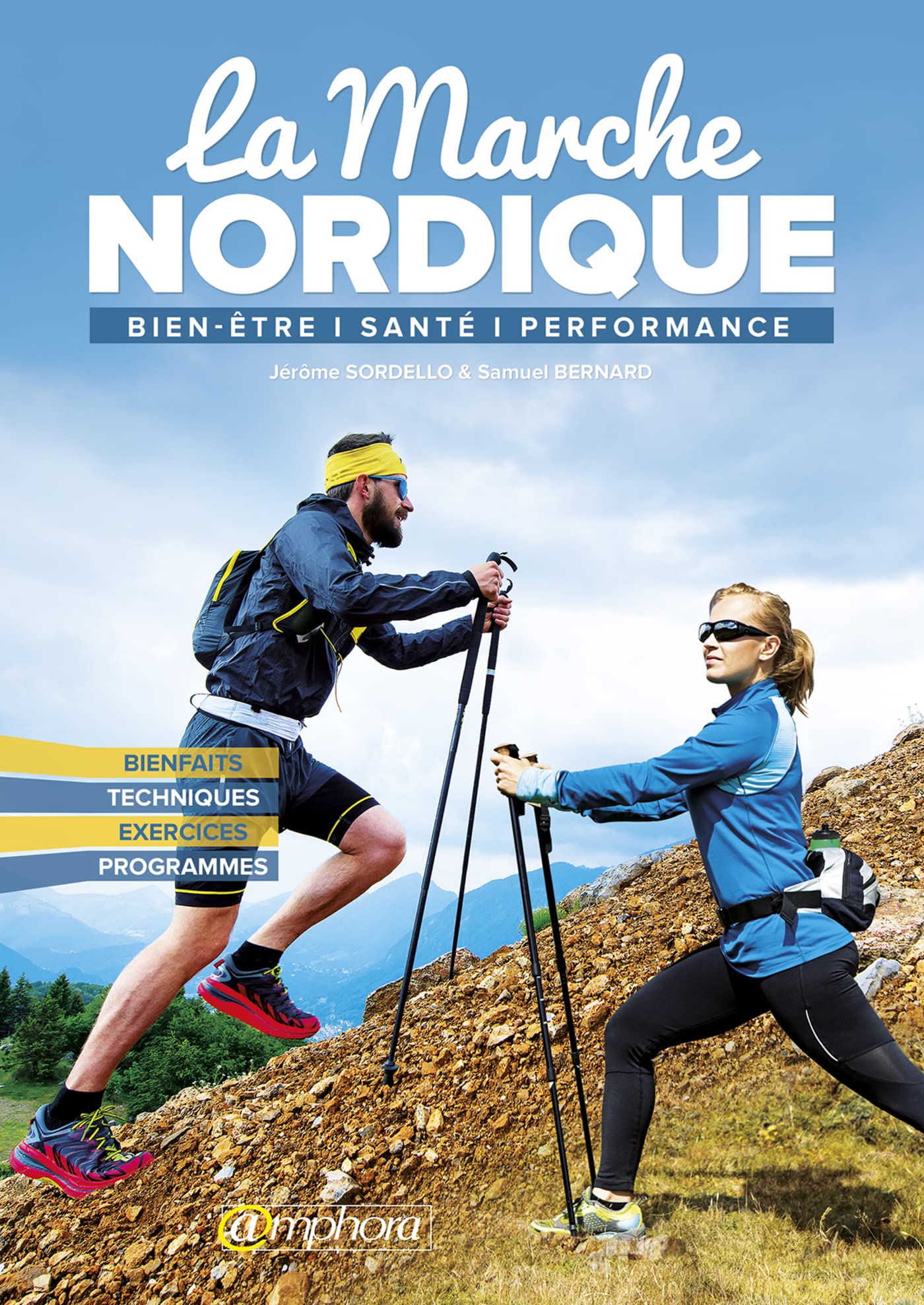 La marche nordique: Bien-être santé performance 9782851809643