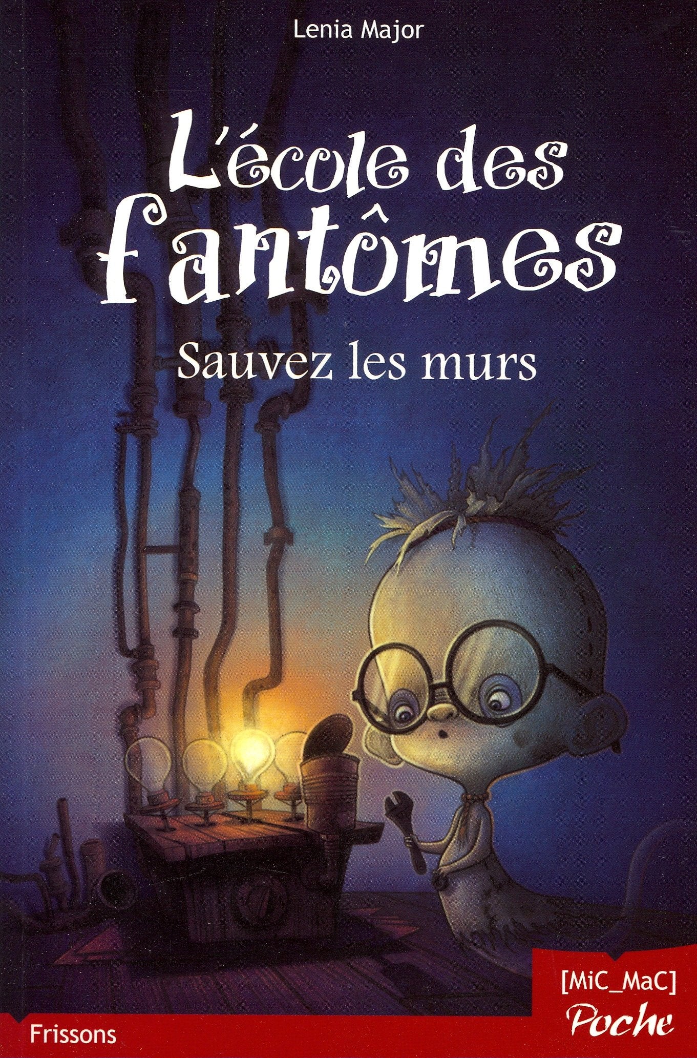 L'école des fantômes - T2 : Sauvez les murs 9782917460955