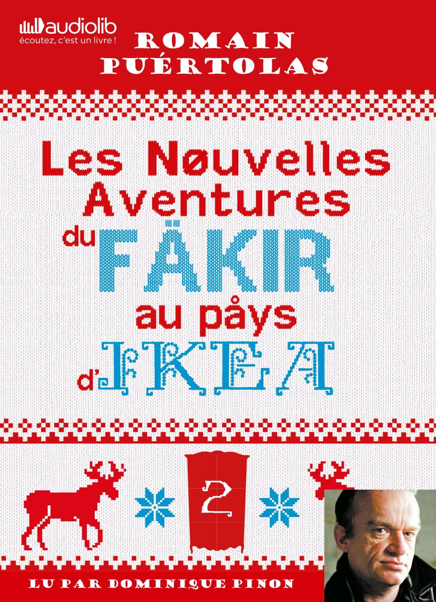 Les Nouvelles Aventures du fakir au pays d'Ikea: Livre audio 1 CD MP3 - Suivi d'un entretien avec l'auteur 9782367626871