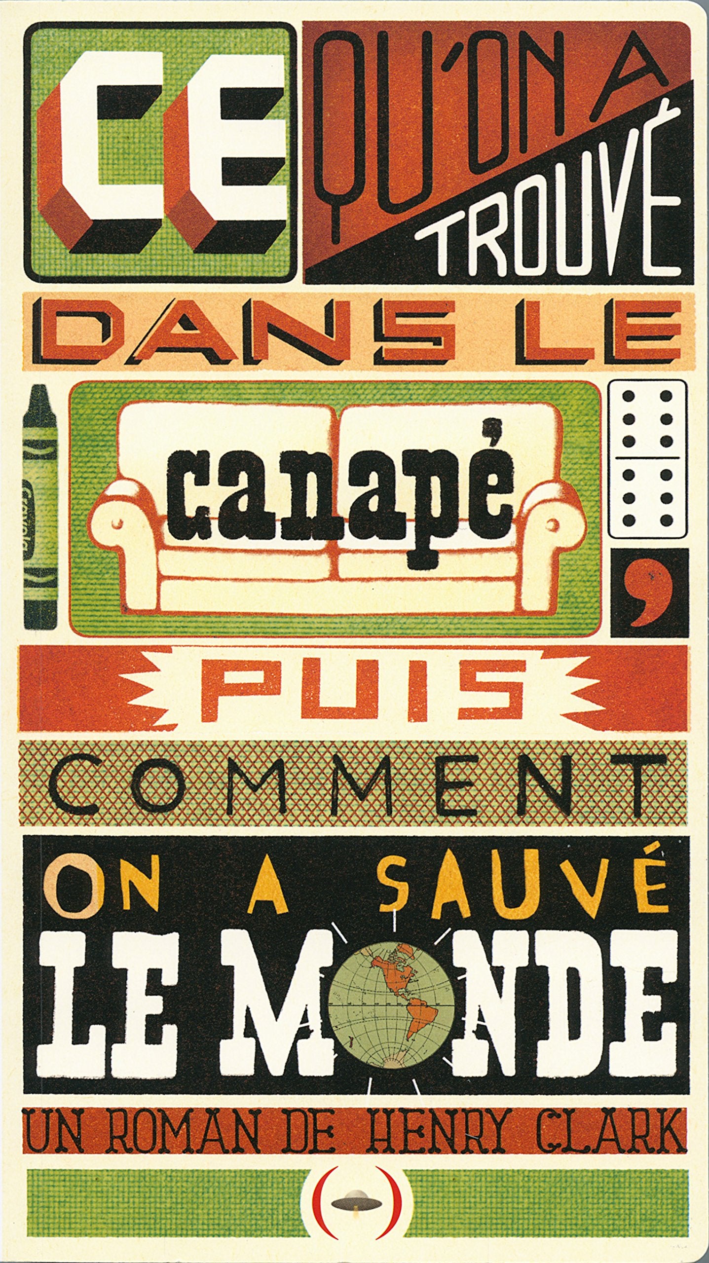 Ce qu'on a trouvé dans le canapé, et comment on a sauvé le monde 9782361932404