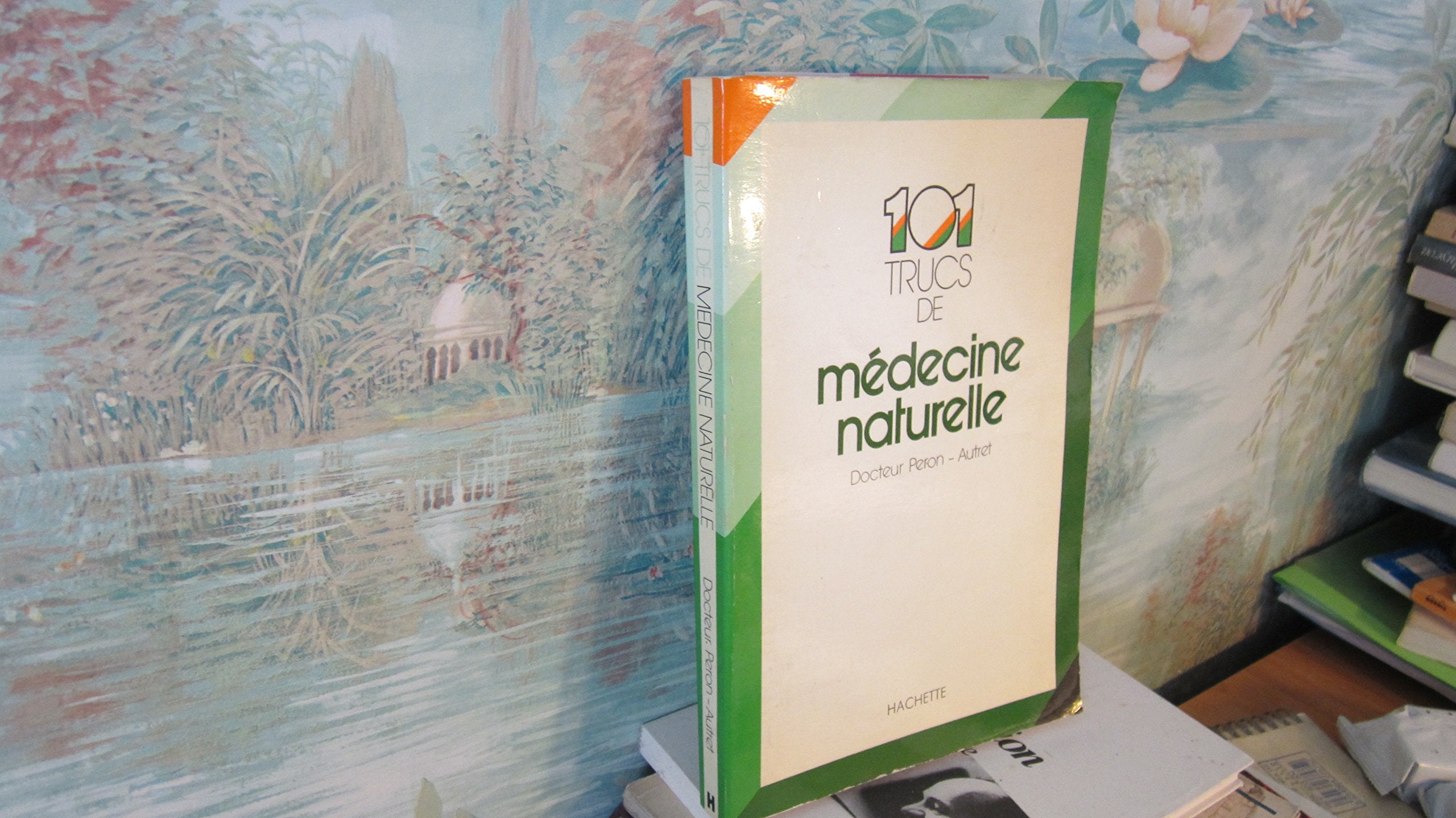 Cent un trucs de médecine naturelle 9782010007835