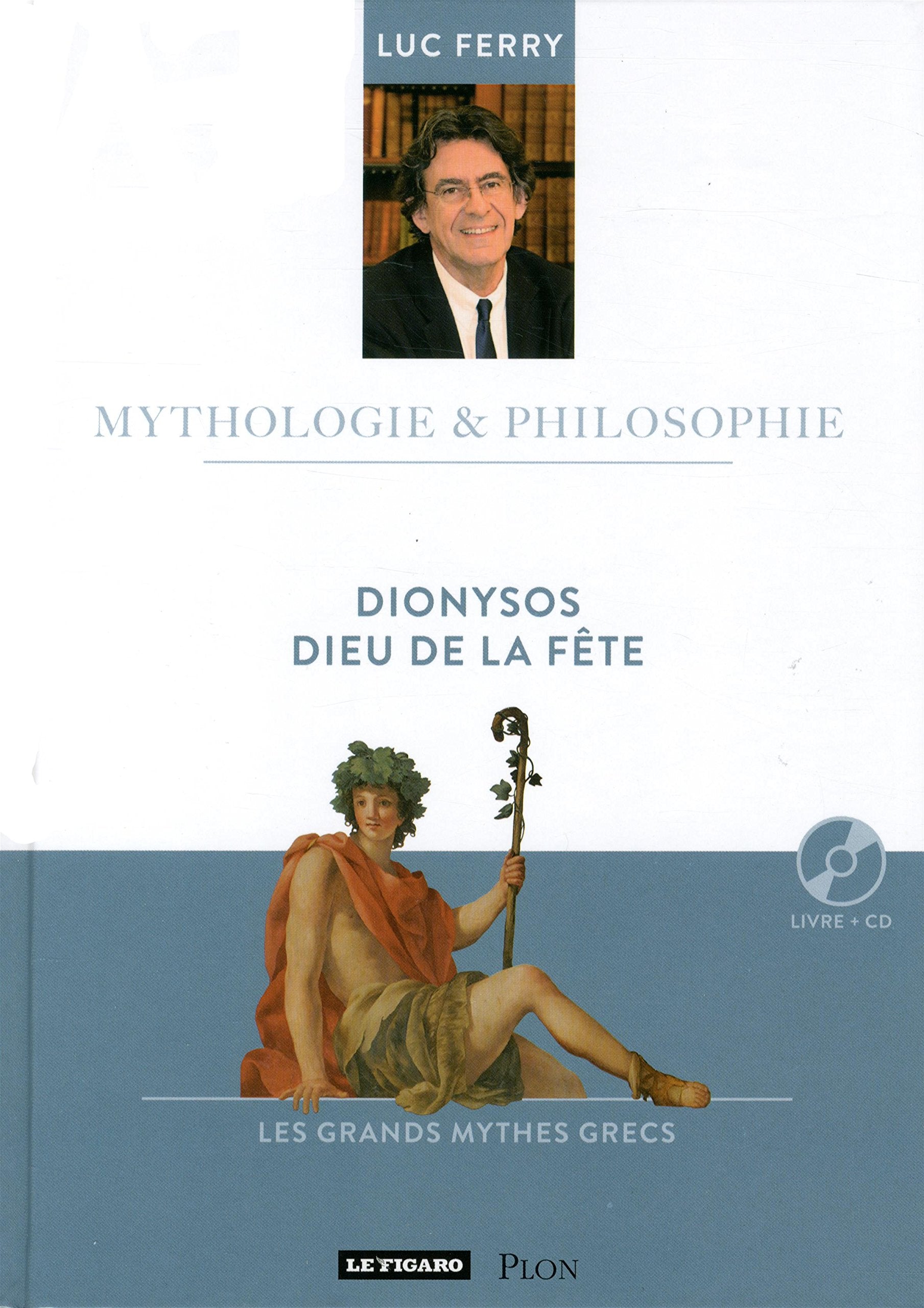 Dionysos, dieu de la fête: la folie au cœur de l'Olympe (12) 9782810507207