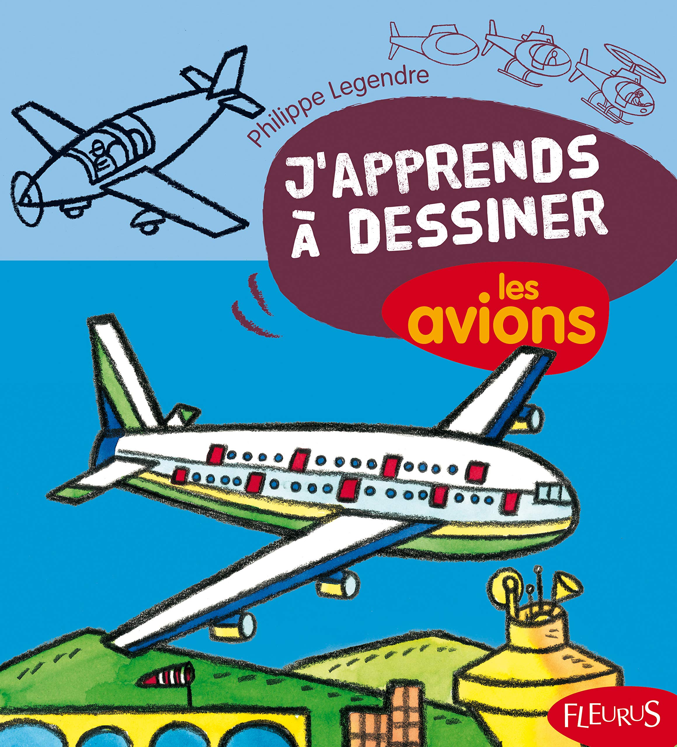 J'apprends à dessiner les avions 9782215094135