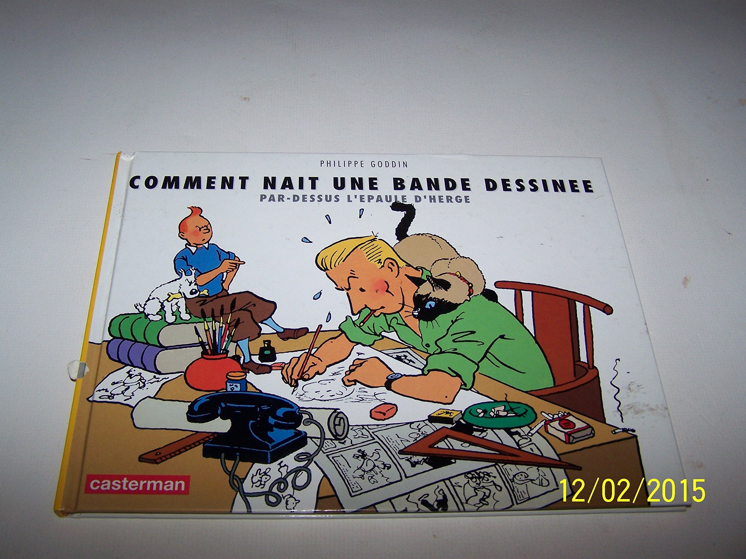 Comment naît une bande dessinée - Par-dessus l'épaule d'Hergé 9782203051010