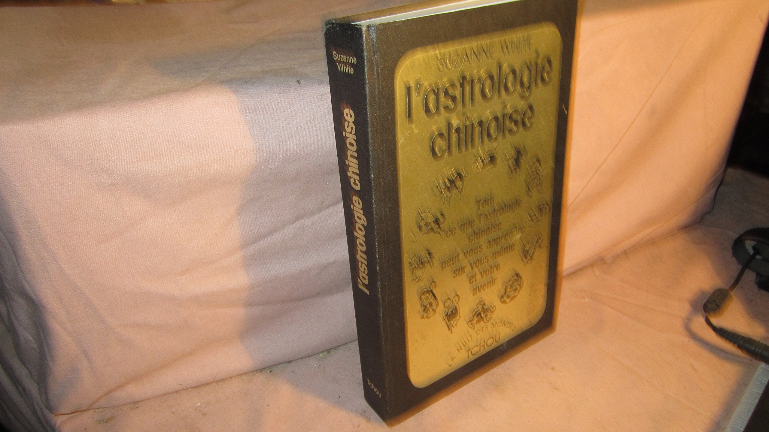 L'Astrologie chinoise 9782710700463