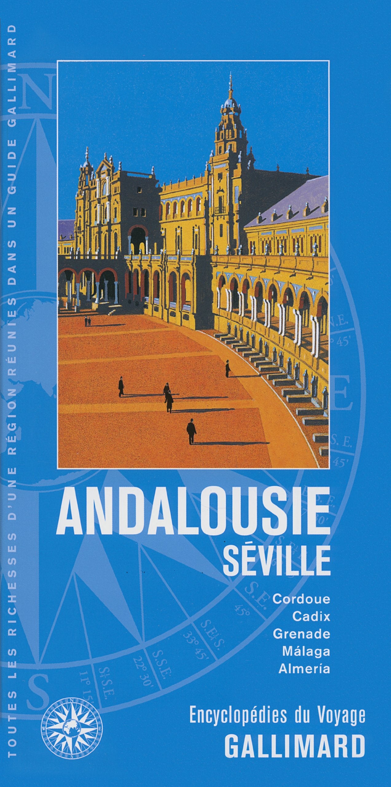 Andalousie - Séville: Cordoue, Cadix, Grenade, Málaga, Almería 9782742436224