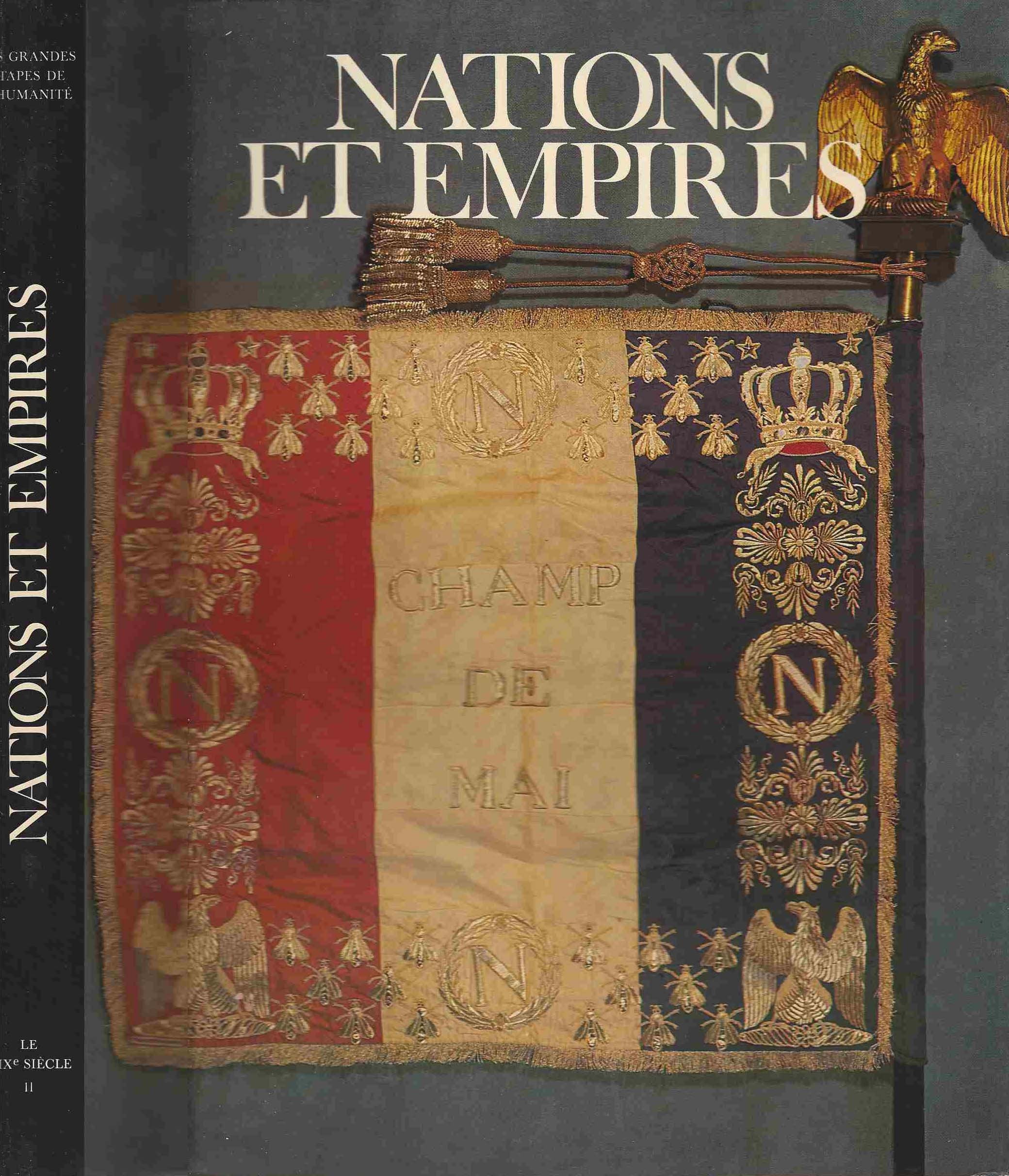 Les Grandes Etapes De L'Humanite: Nations et Empires