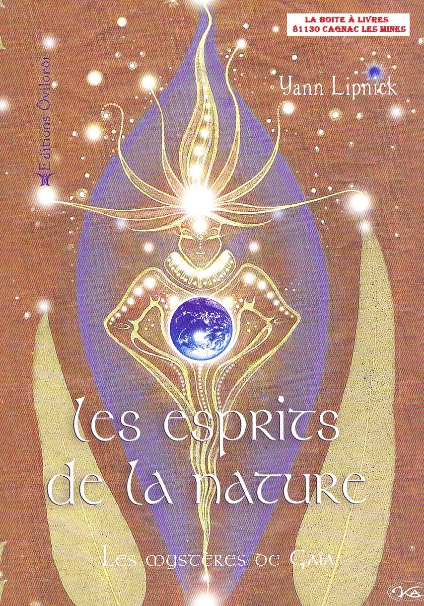 Les esprits de la nature et les mystères de Gaïa 9782953014303