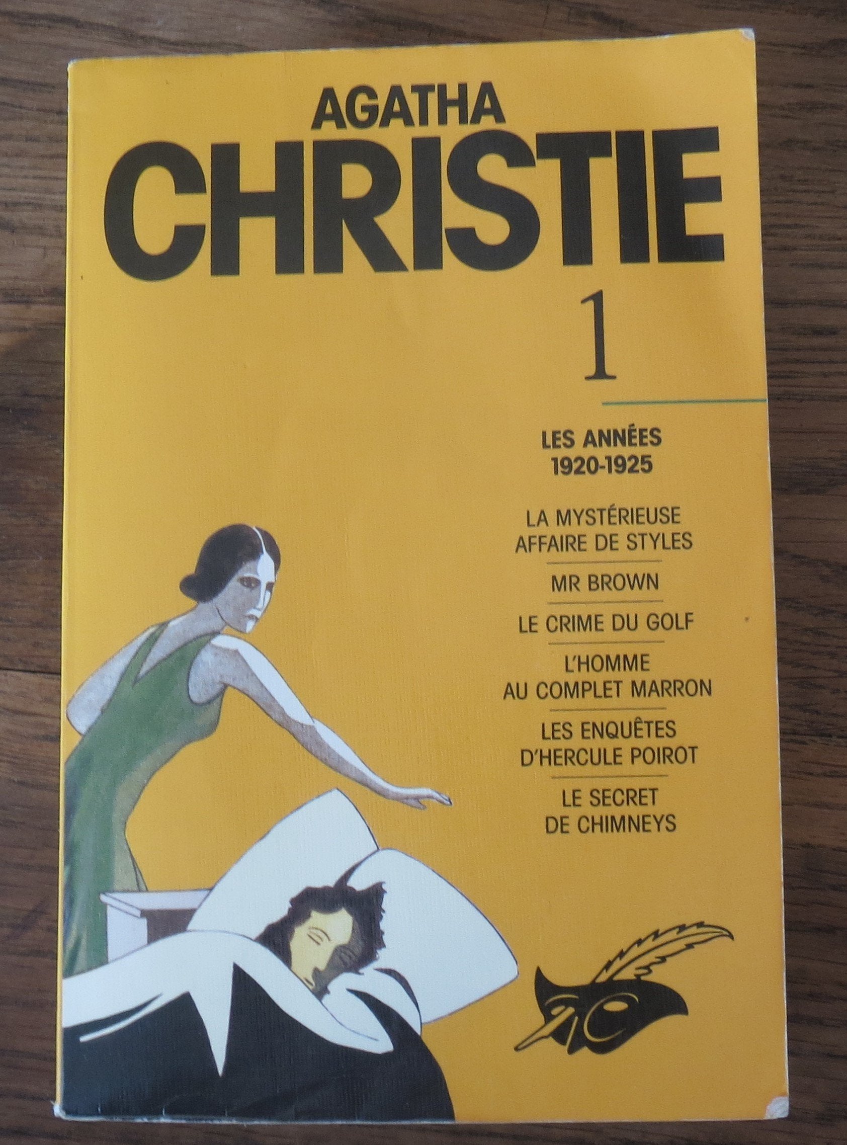 Agatha Christie, tome 1 : Les Années 1920-1925, La Mystérieuse Affaire De Styles, Mr. Brown, Le Crime Du Golf, L'Homme Au Complet Marron, Les Enquêtes D'Hercule Poirot, Le Secret De Chimneys 9782702420867