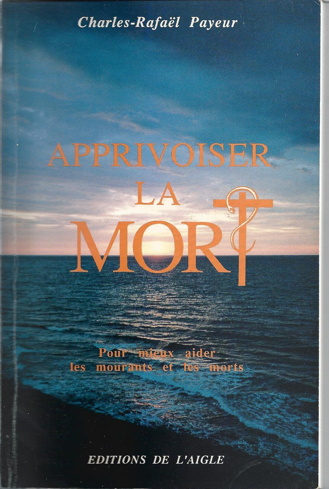APPRIVOISER LA MORT 9782921222037