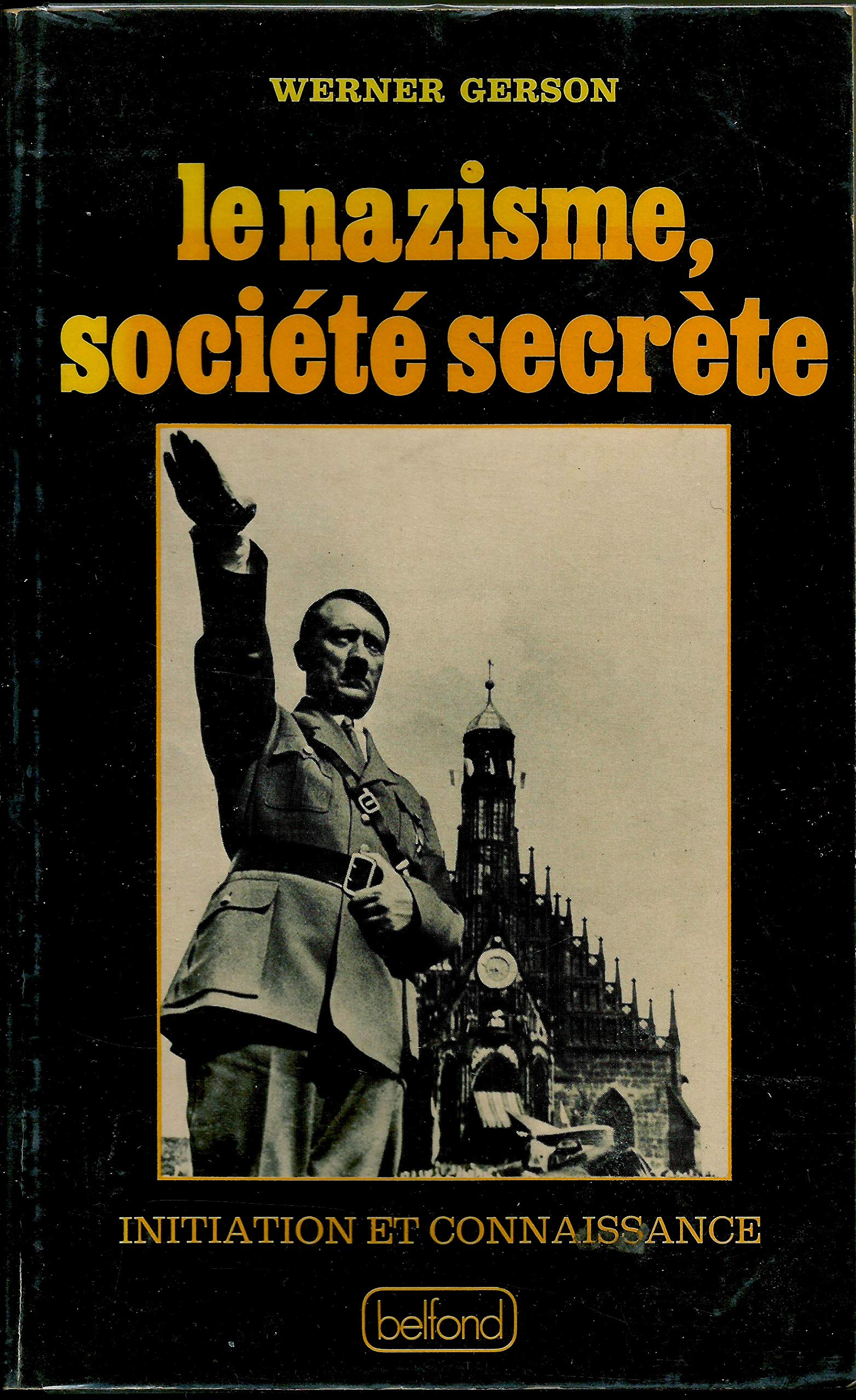Le Nazisme, société secrète (Initiation et connaissance) 9782714410429