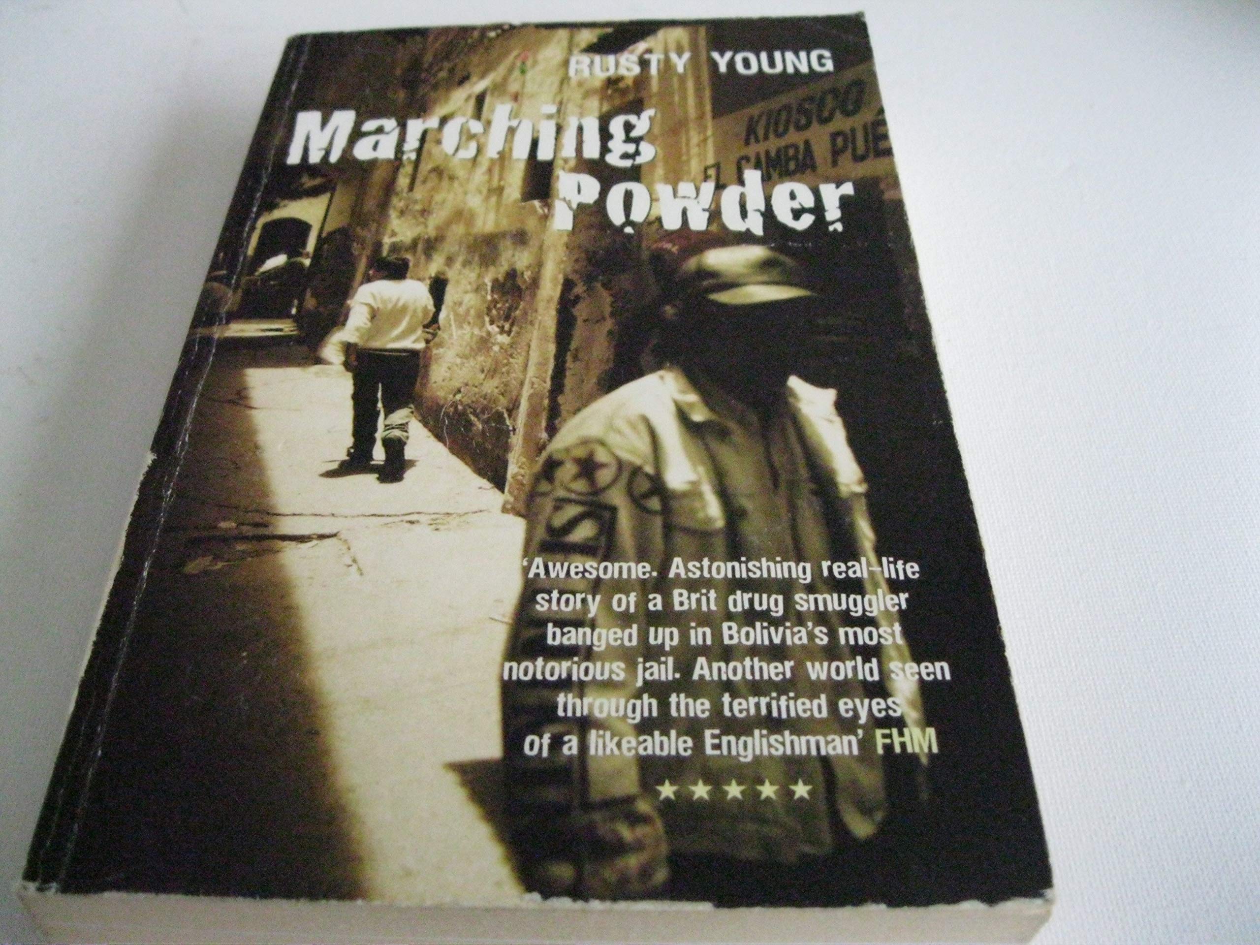 Marching Powder 9780330419581