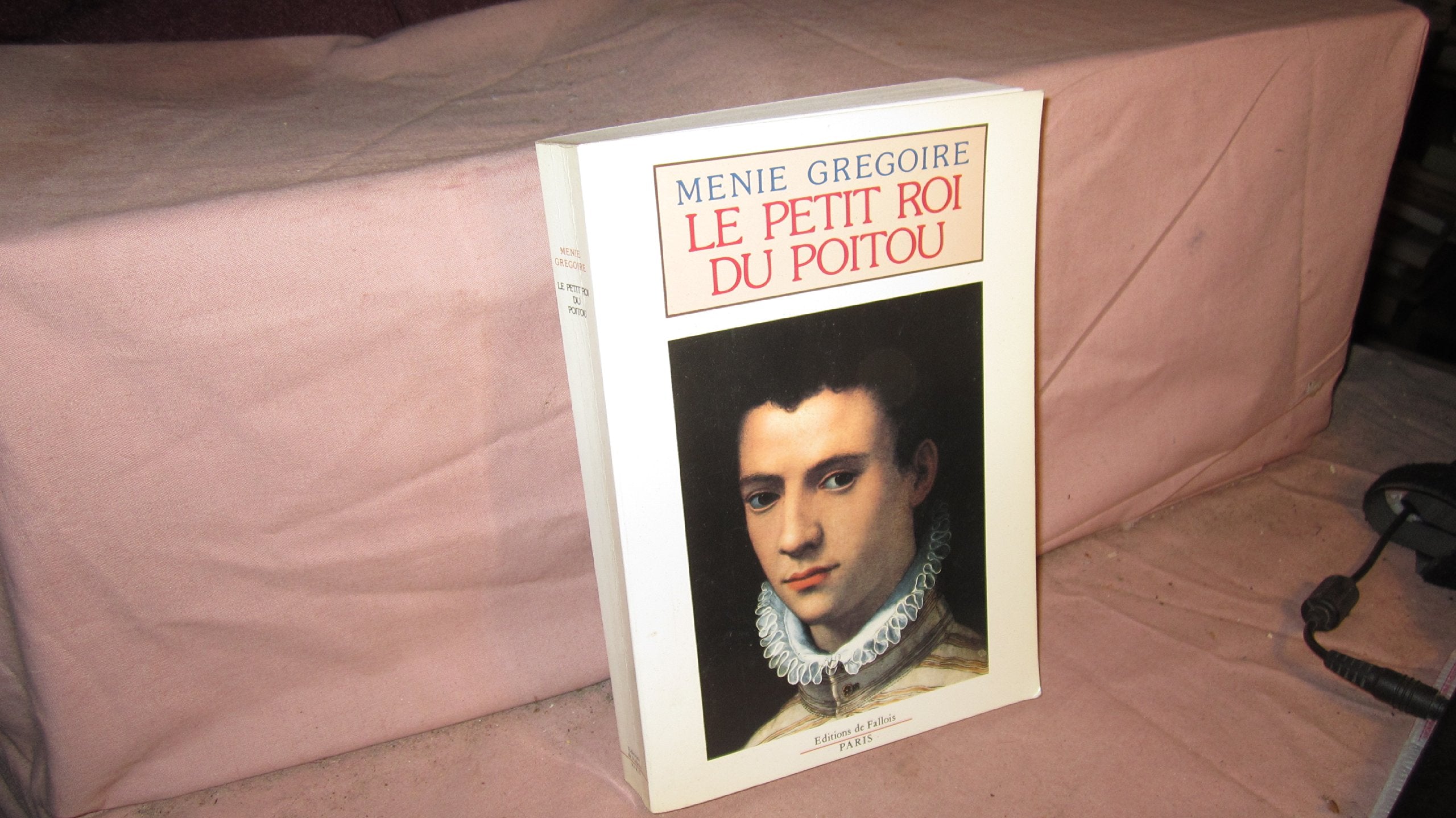 Le Petit Roi du Poitou 9782877061261