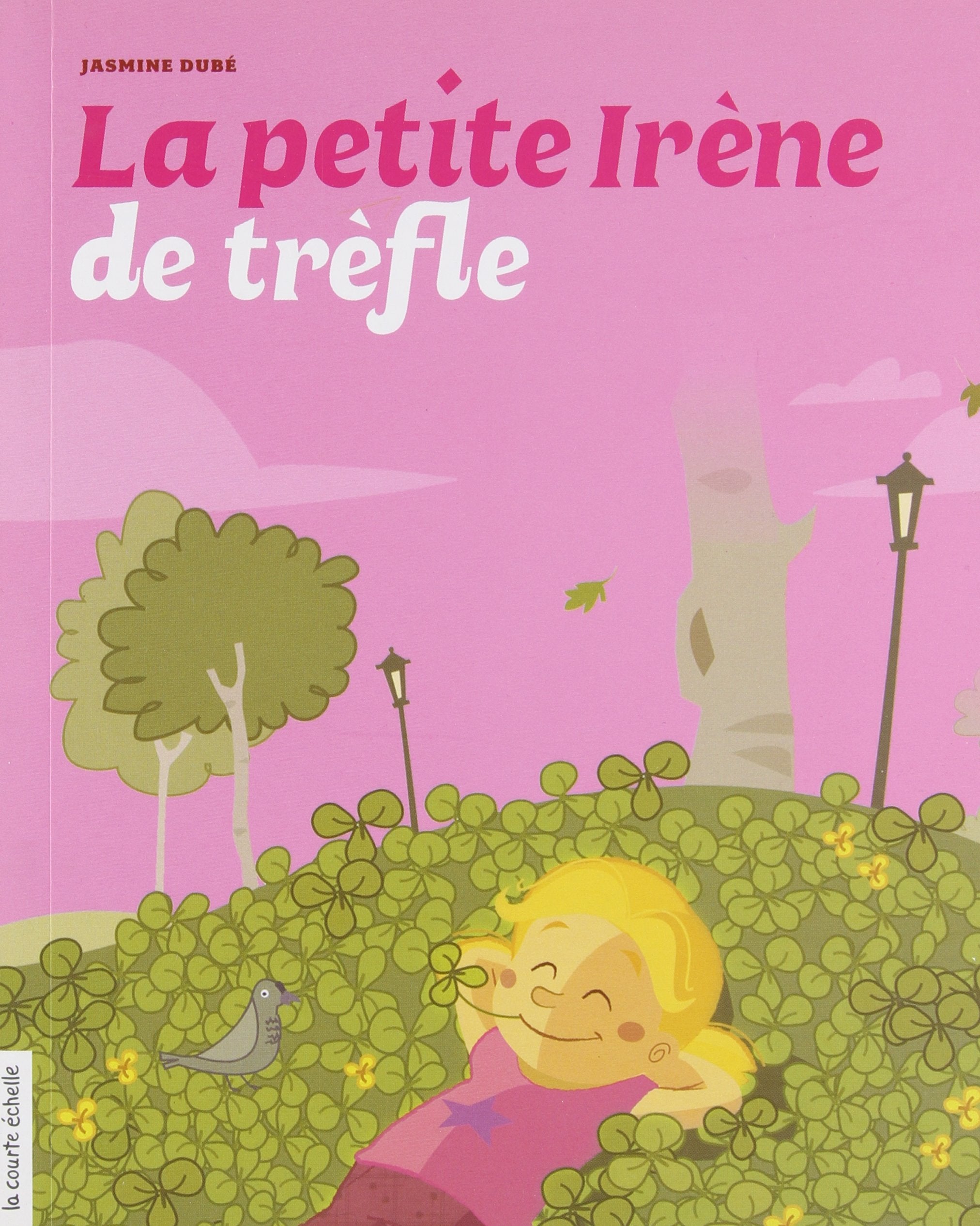 La petite Irène de trèfle 9782896511747