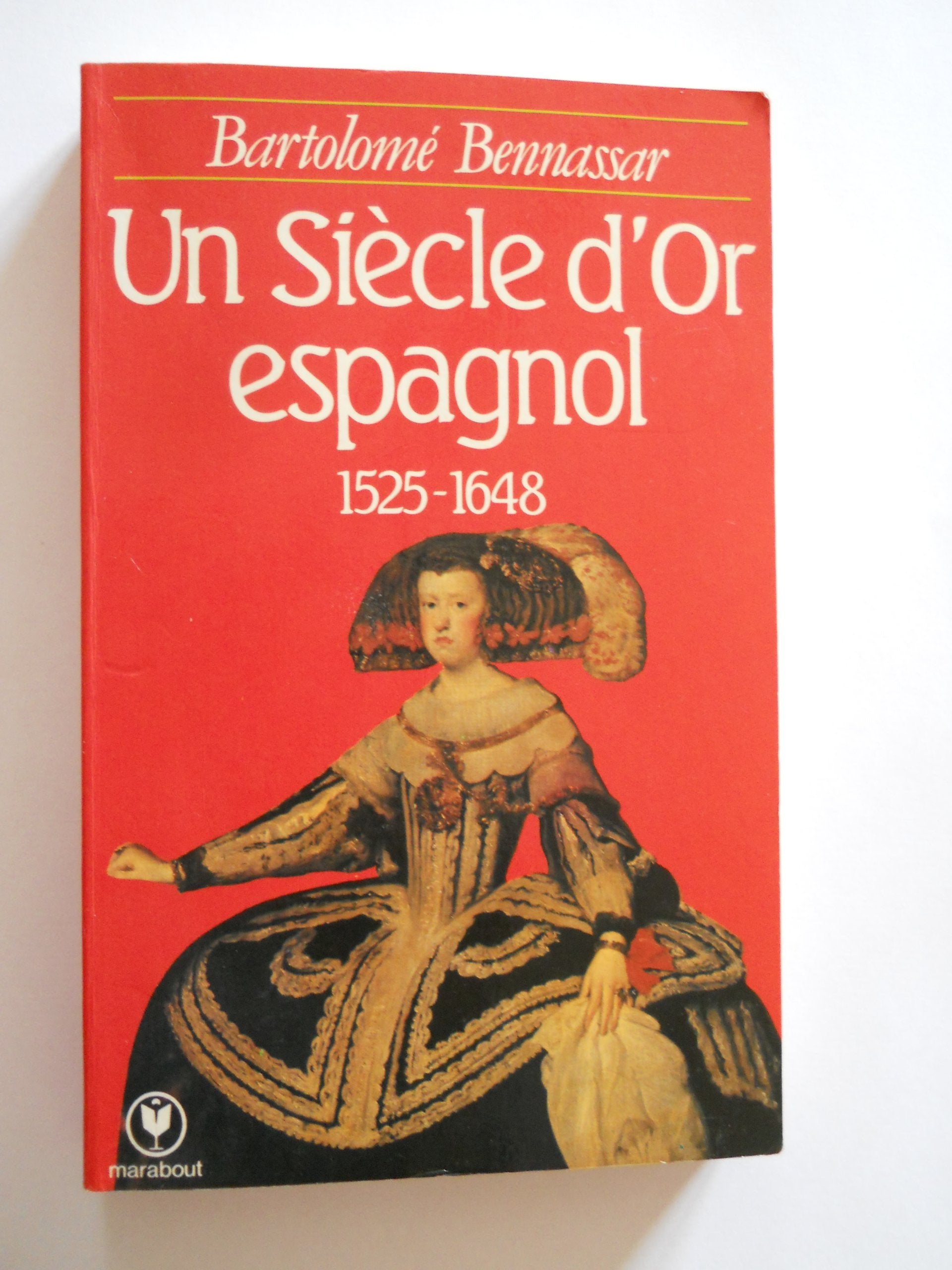 Un siecle d'or espagnol / vers 1525-vers 1648 9782501004756