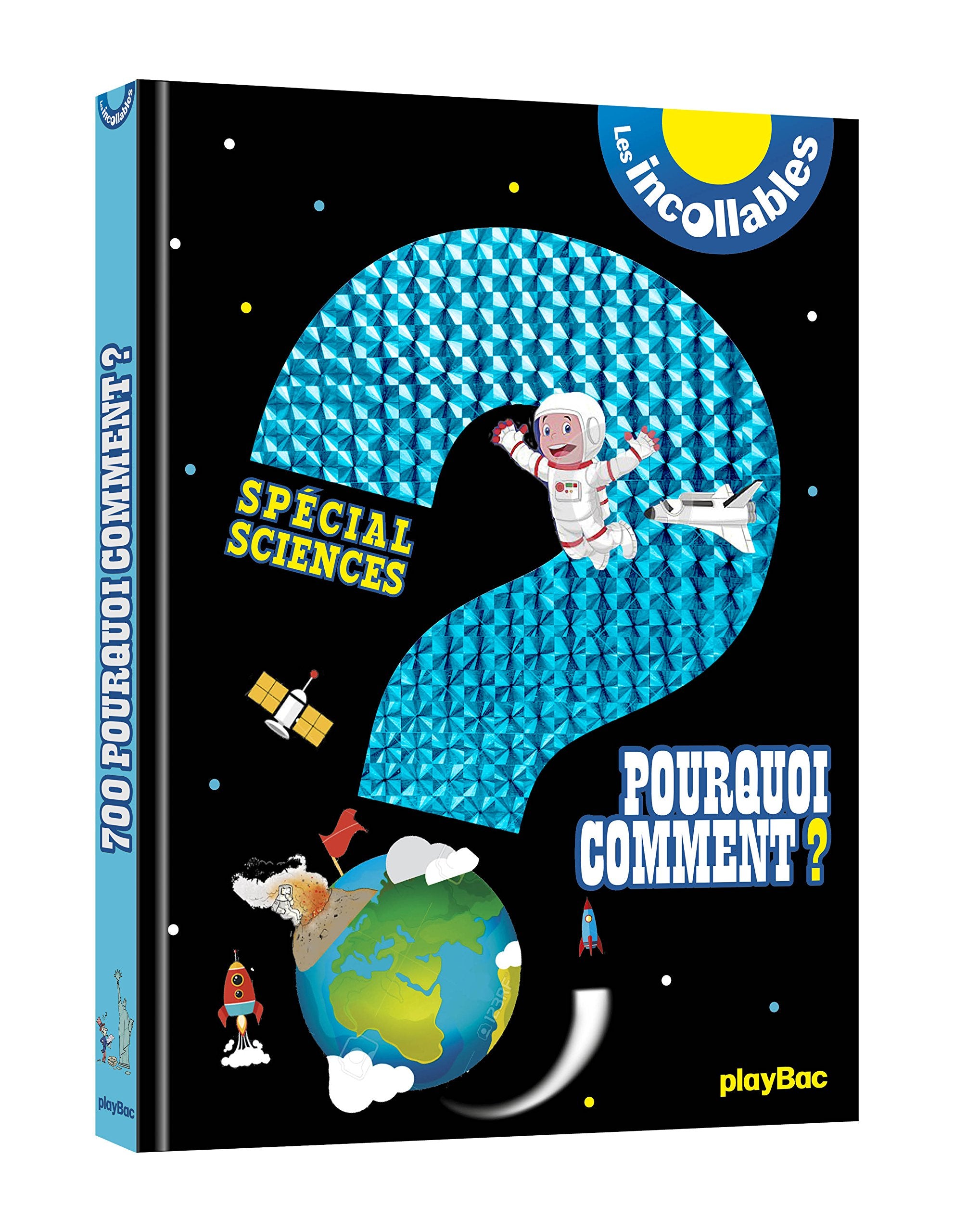 Incollables - 700 Pourquoi / Comment - Nouvelle édition 9782809657227