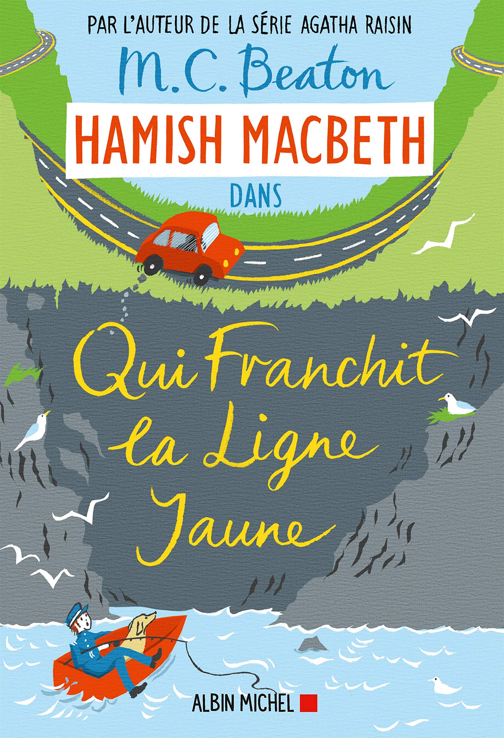 Hamish Macbeth 5 - Qui franchit la ligne jaune 9782226444585