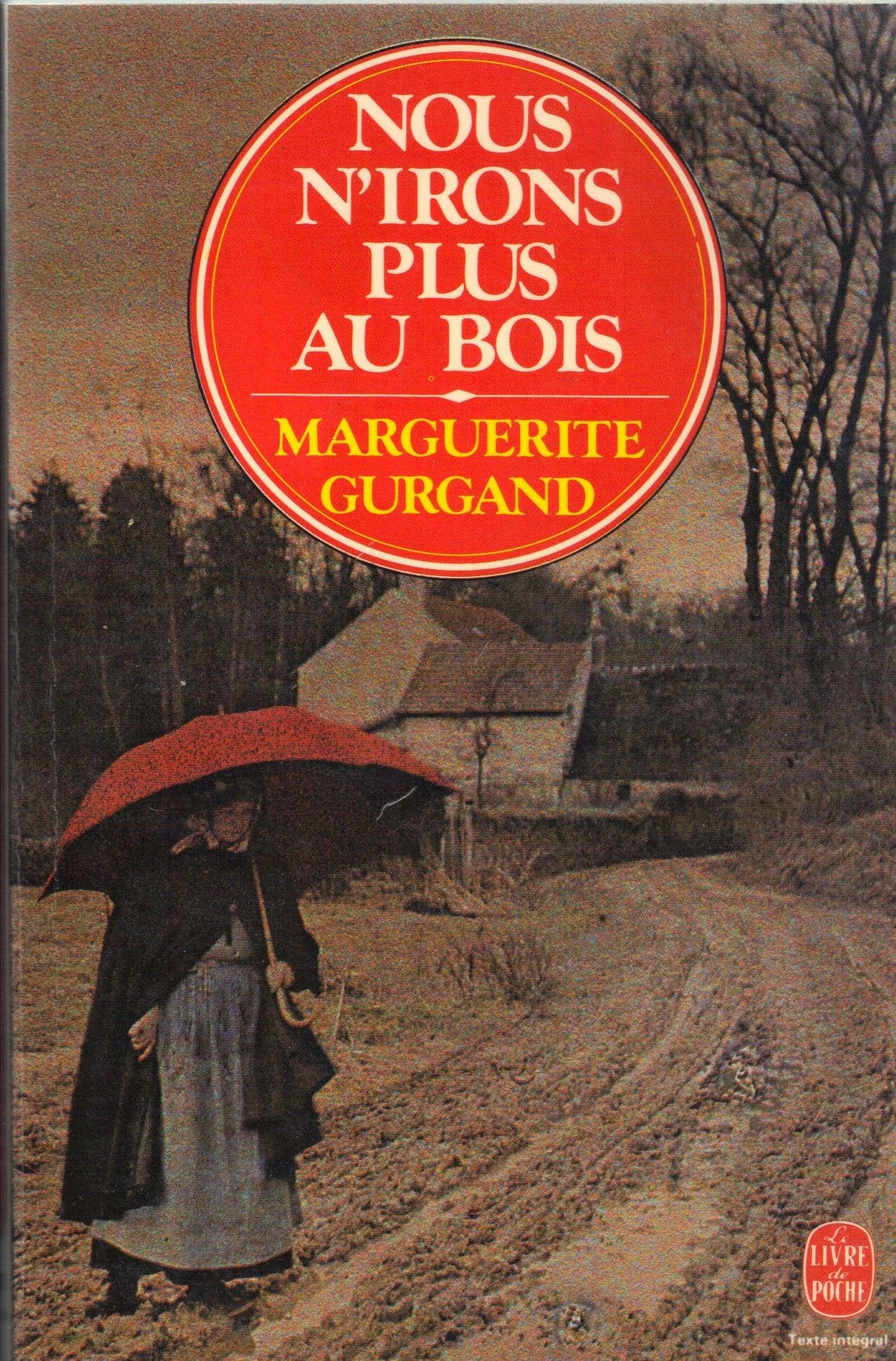 Nous n'irons plus au bois : recit 9782253027560