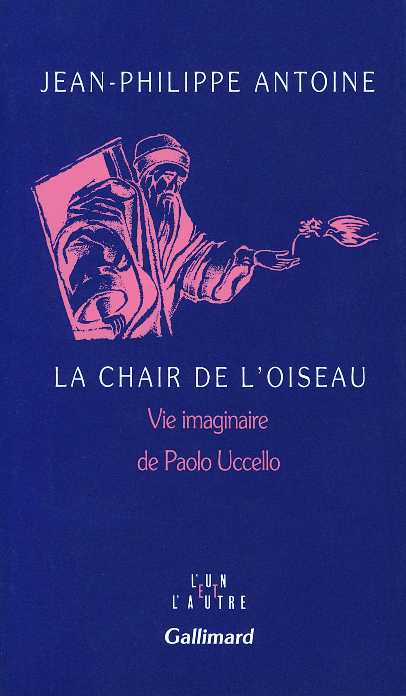 La Chair de l'Oiseau: Vie imaginaire de Paolo Uccello 9782070722631