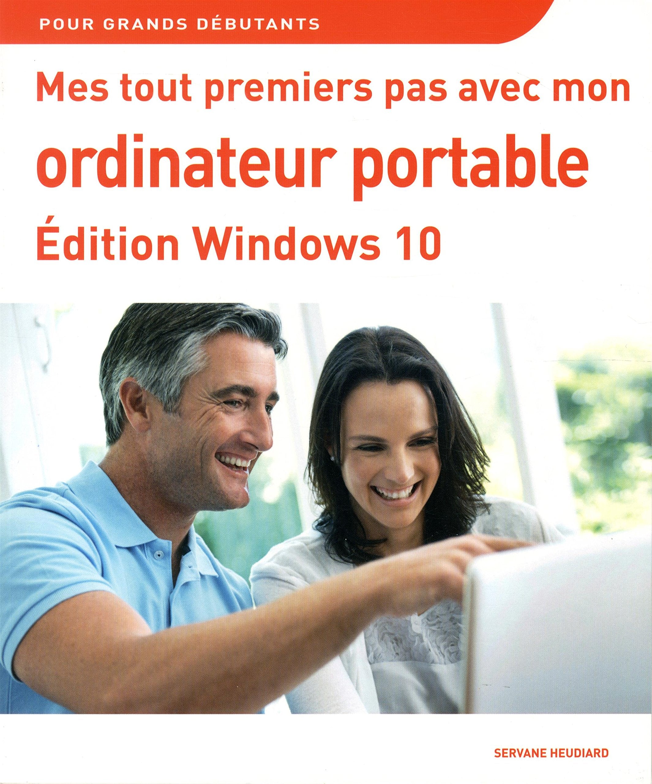 Mes tout premiers pas avec mon ordinateur portable pour Windows 10 9782754070898