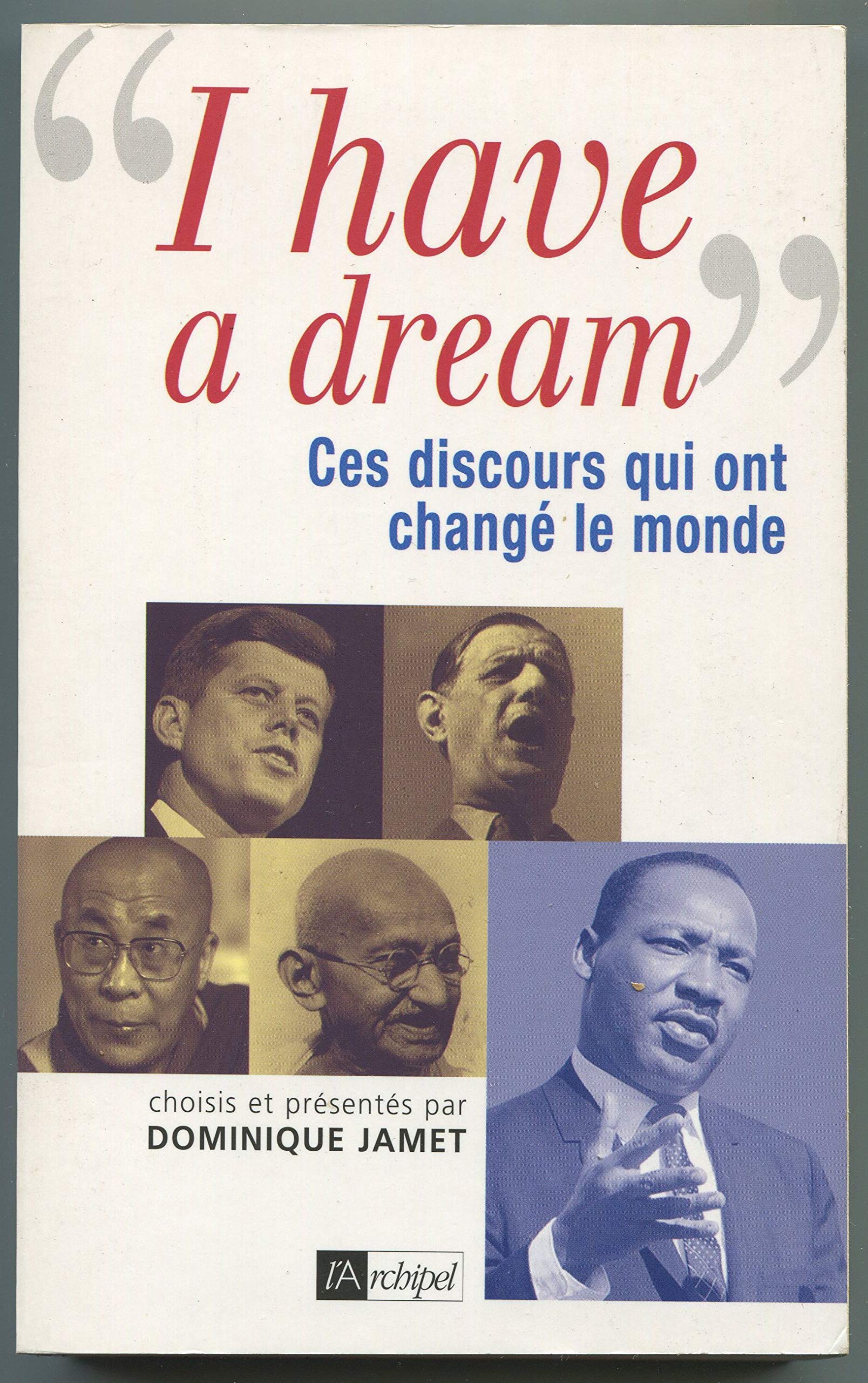 "I have a dream": Ces discours qui ont changé le monde 9782809800265
