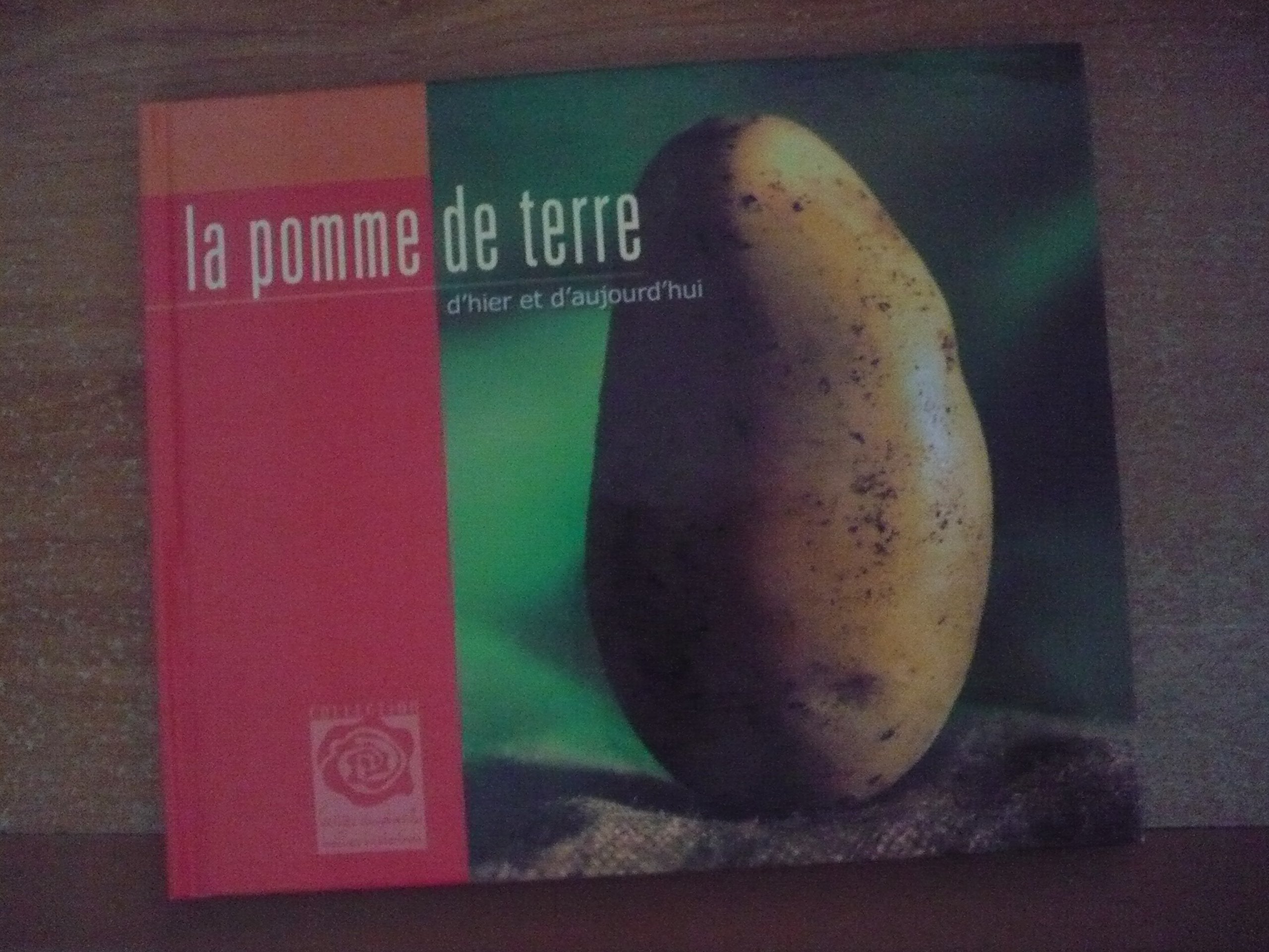 la pomme de terre d'hier et d'aujourdhui 4751030010007