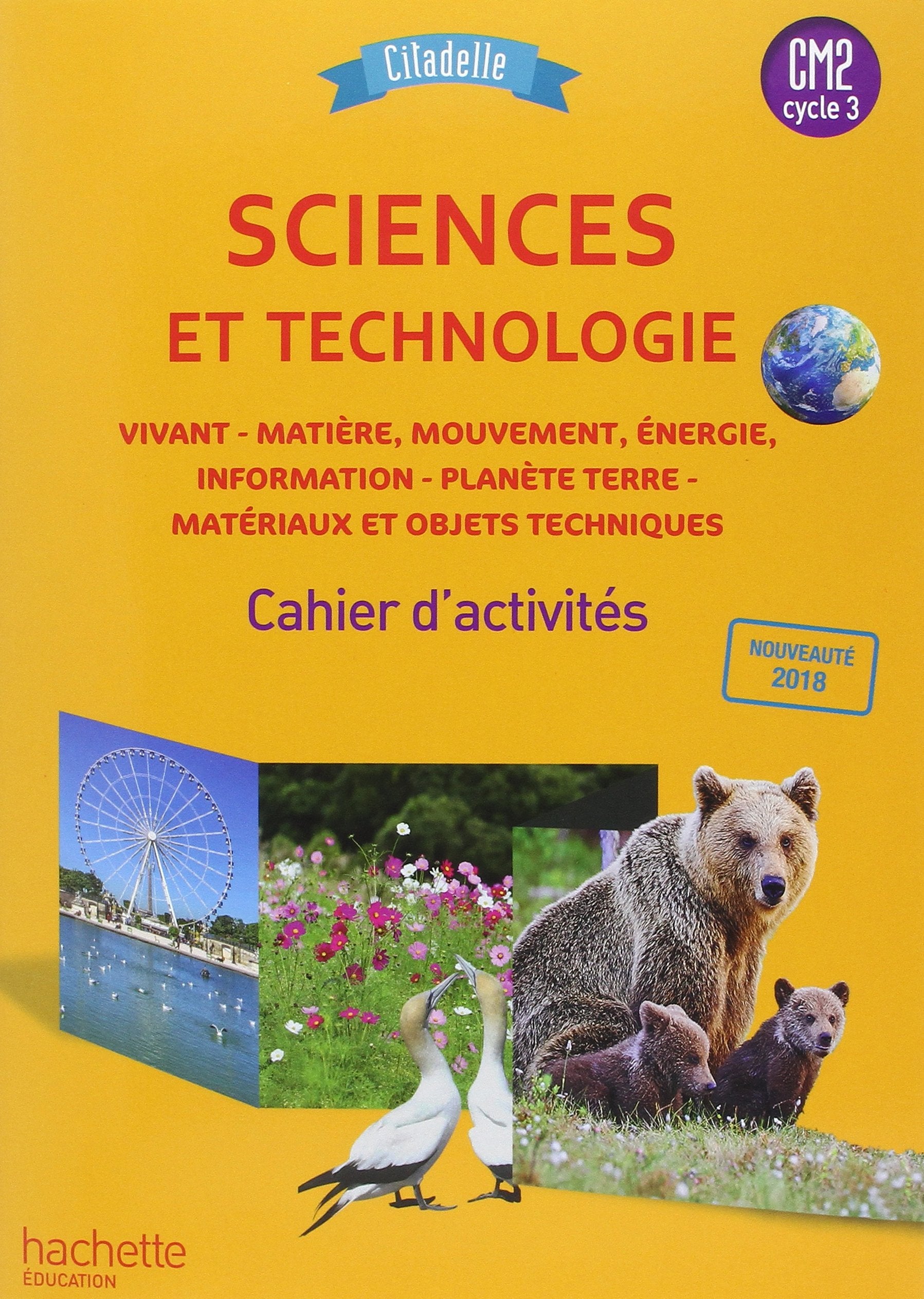 Citadelle Sciences CM - Cahier élève CM2 - Ed. 2018 9782016271759