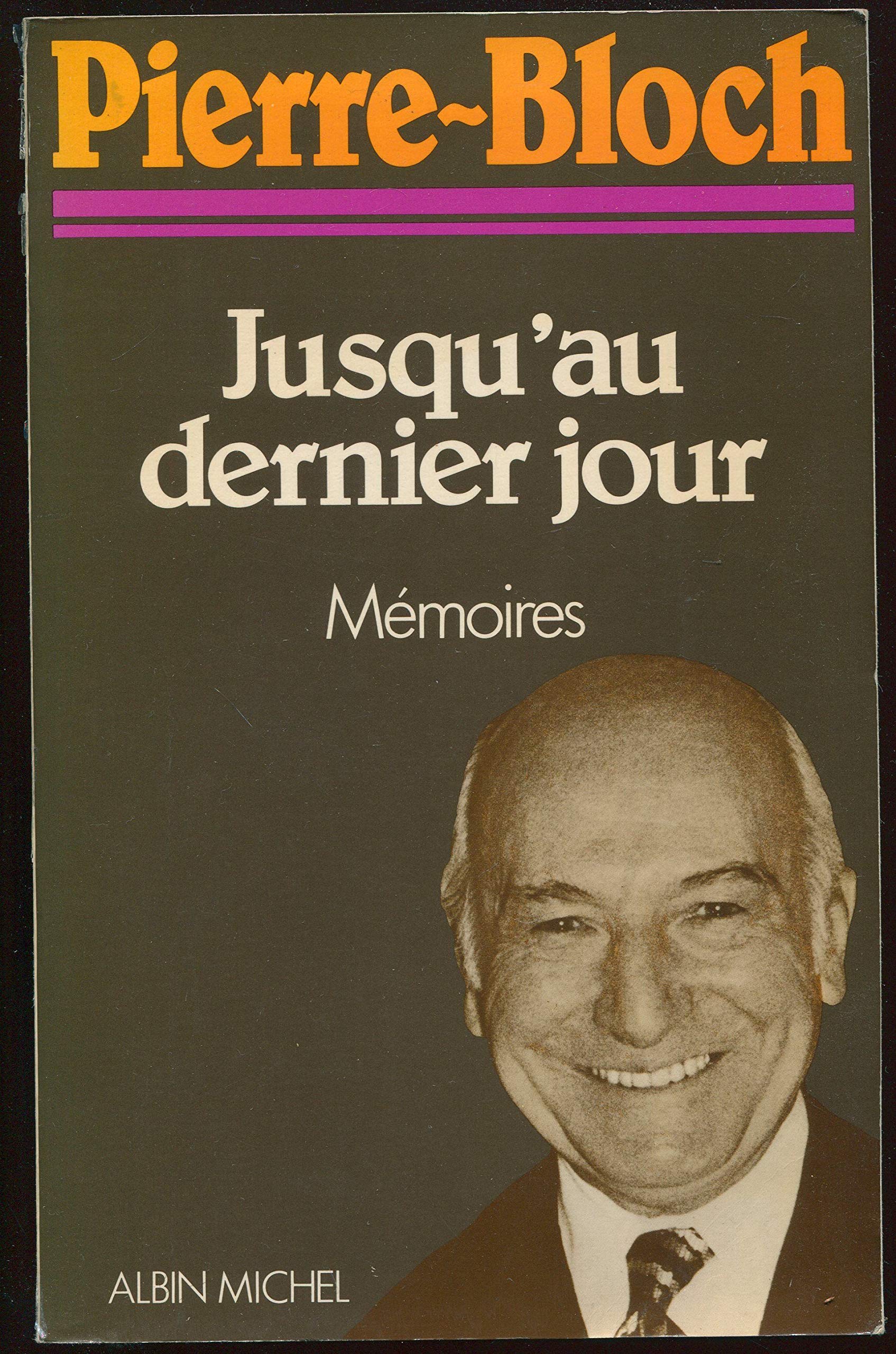 Jusqu'au dernier jour: Mémoires 9782226019202