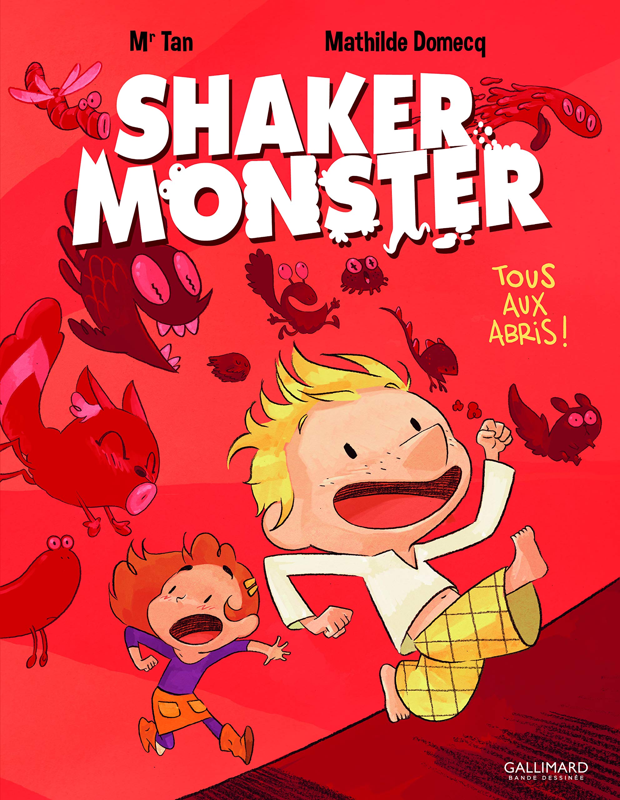 Shaker Monster: Tous aux abris ! (1) 9782070663804