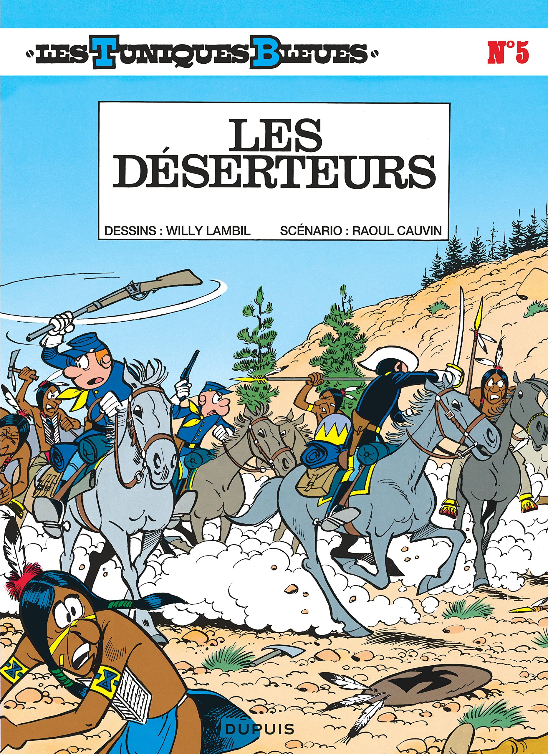 Les Tuniques bleues, tome 5 : Les Déserteurs 9782800108629