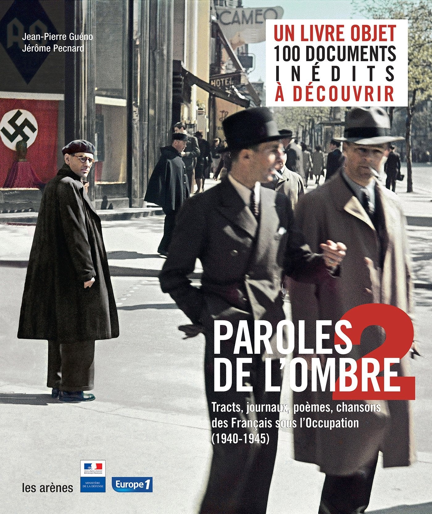 Paroles de l'ombre 2 : Poèmes, tracts, journaux, chansons des Français sous l'occupation (1939-1945) 9782352041634