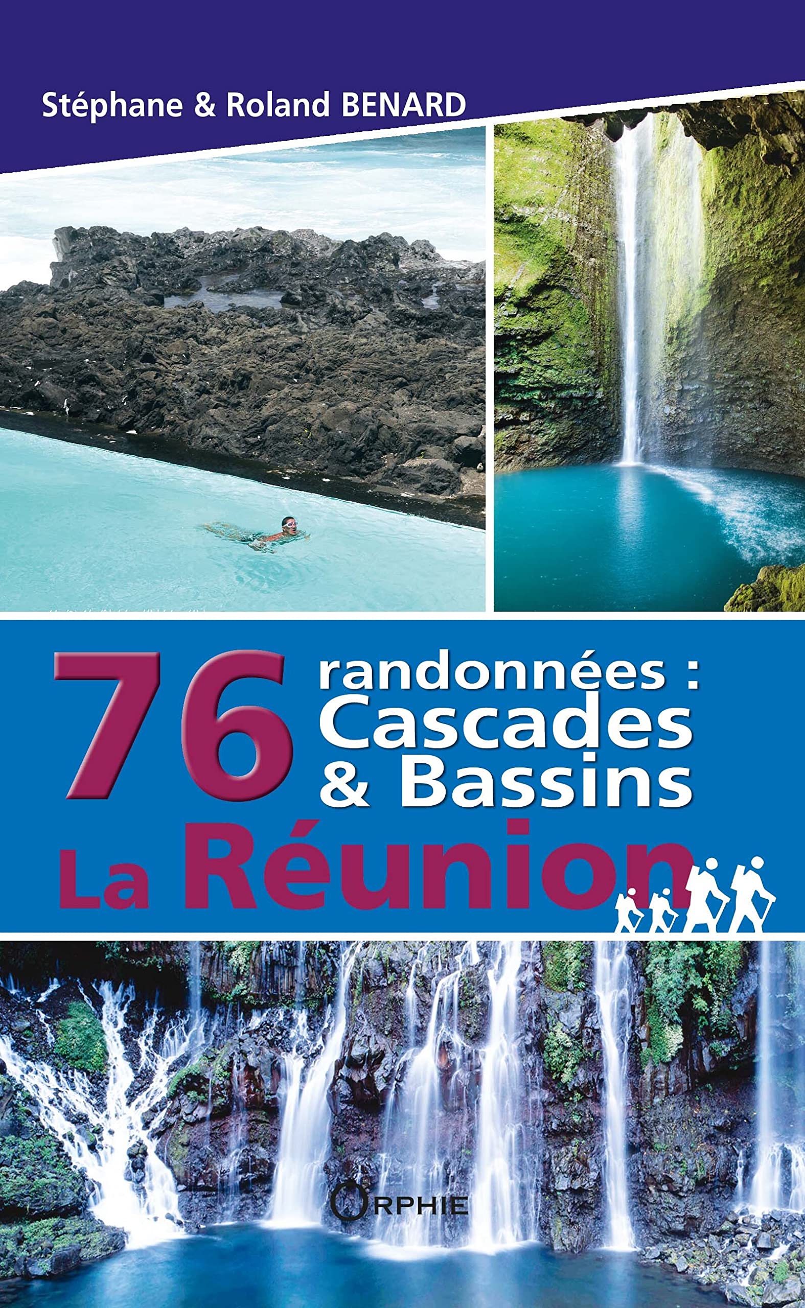76 randonnées : cascades & bassins La Réunion 9782877636322