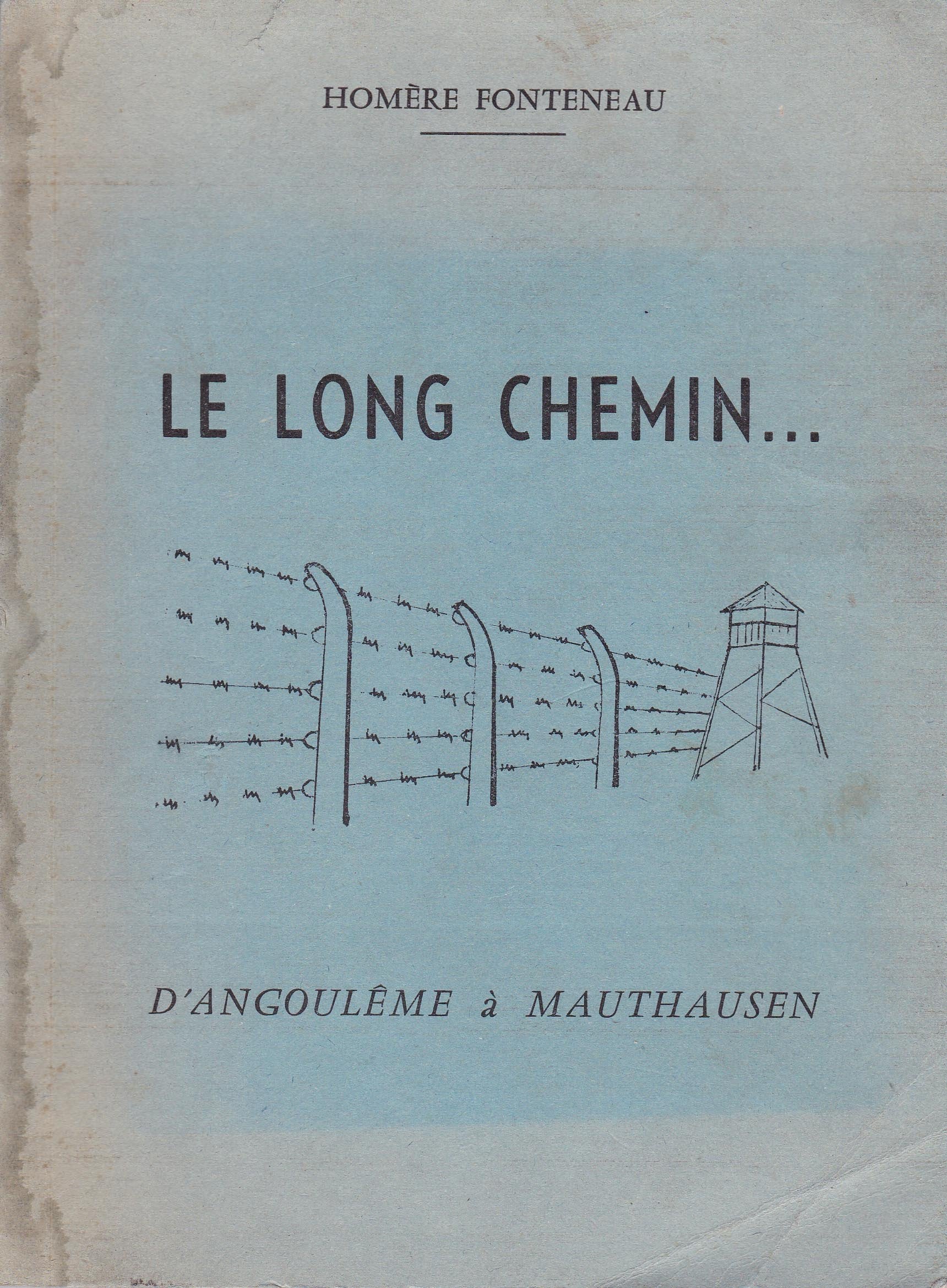 Le Long chemin : Buchenwald, Maïdanek, Auschwitz, Mauthausen