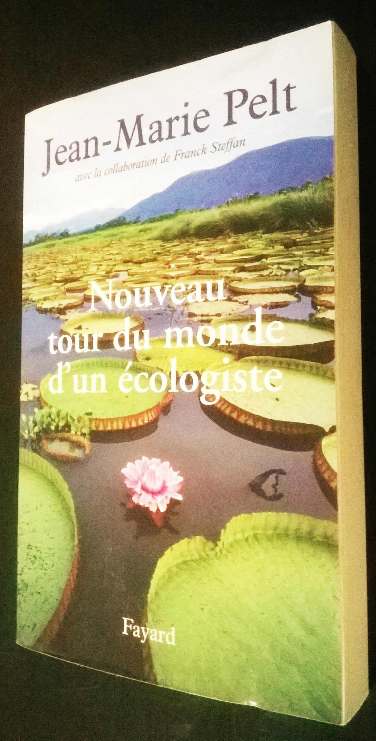 NOUVEAU TOUR DU MONDE D'UN ECOLOGISTE 9782213622149