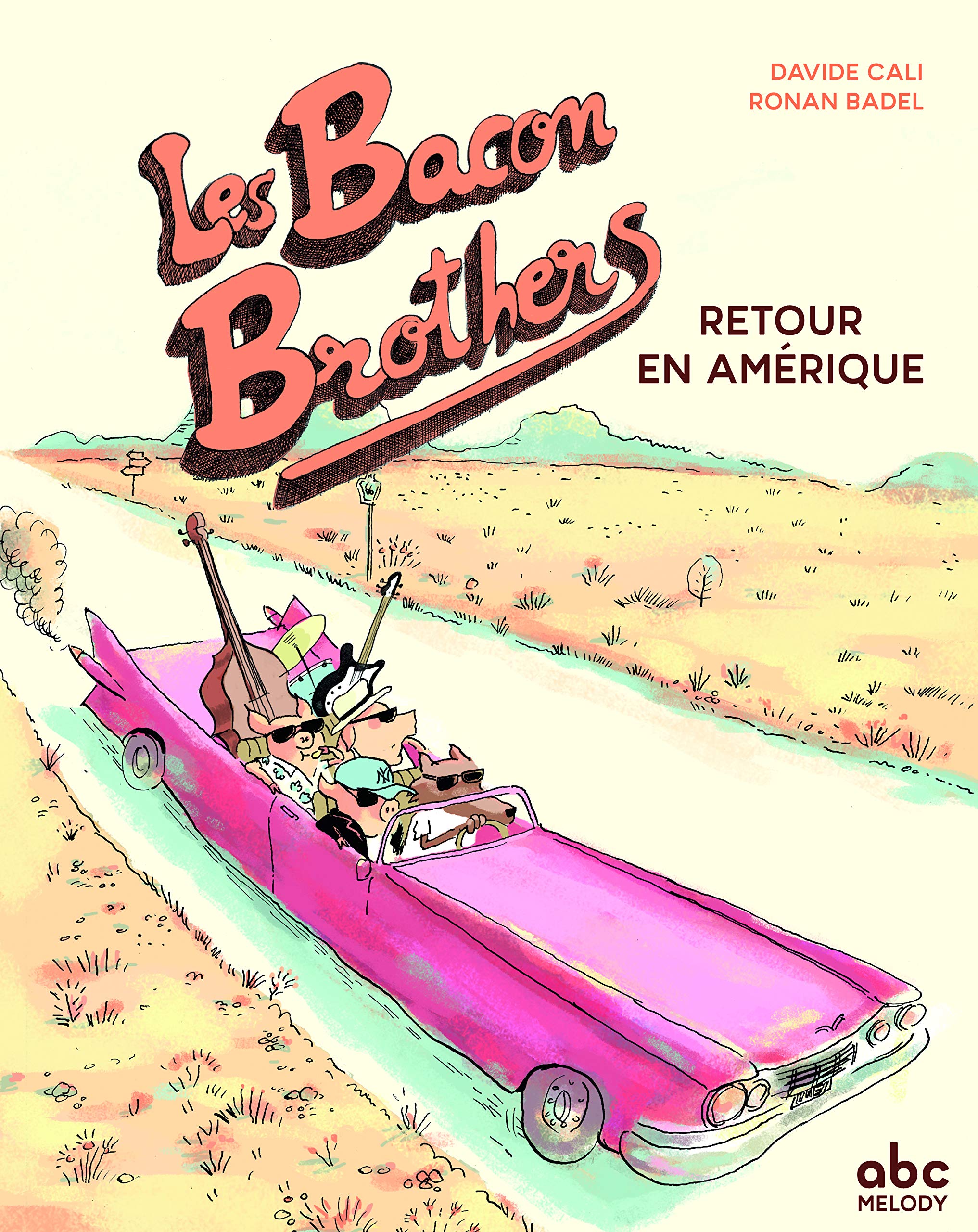 Les bacon brothers - retour en amerique 9782368360798