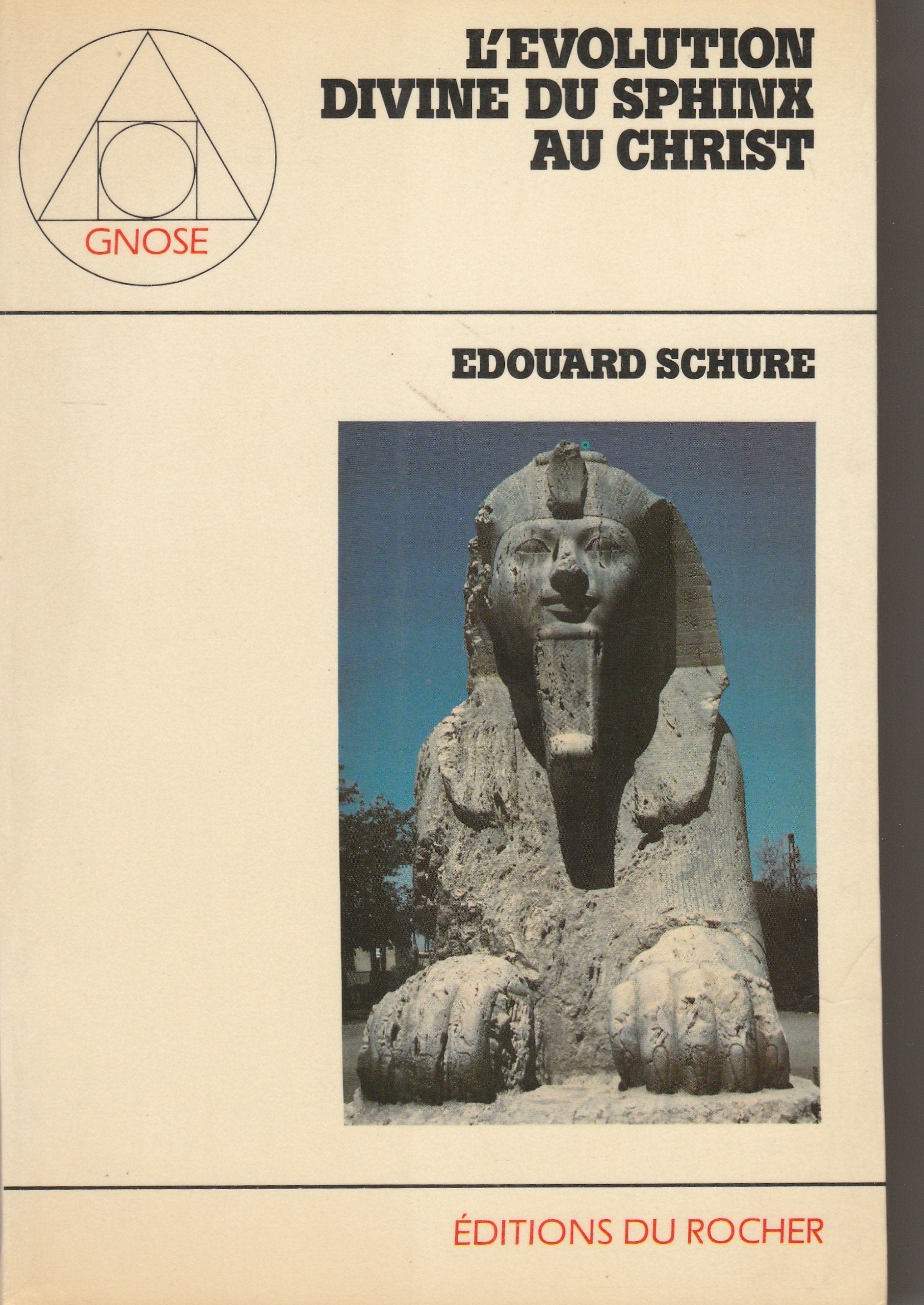 L'Evolution divine, du Sphinx au Christ 9782268001128