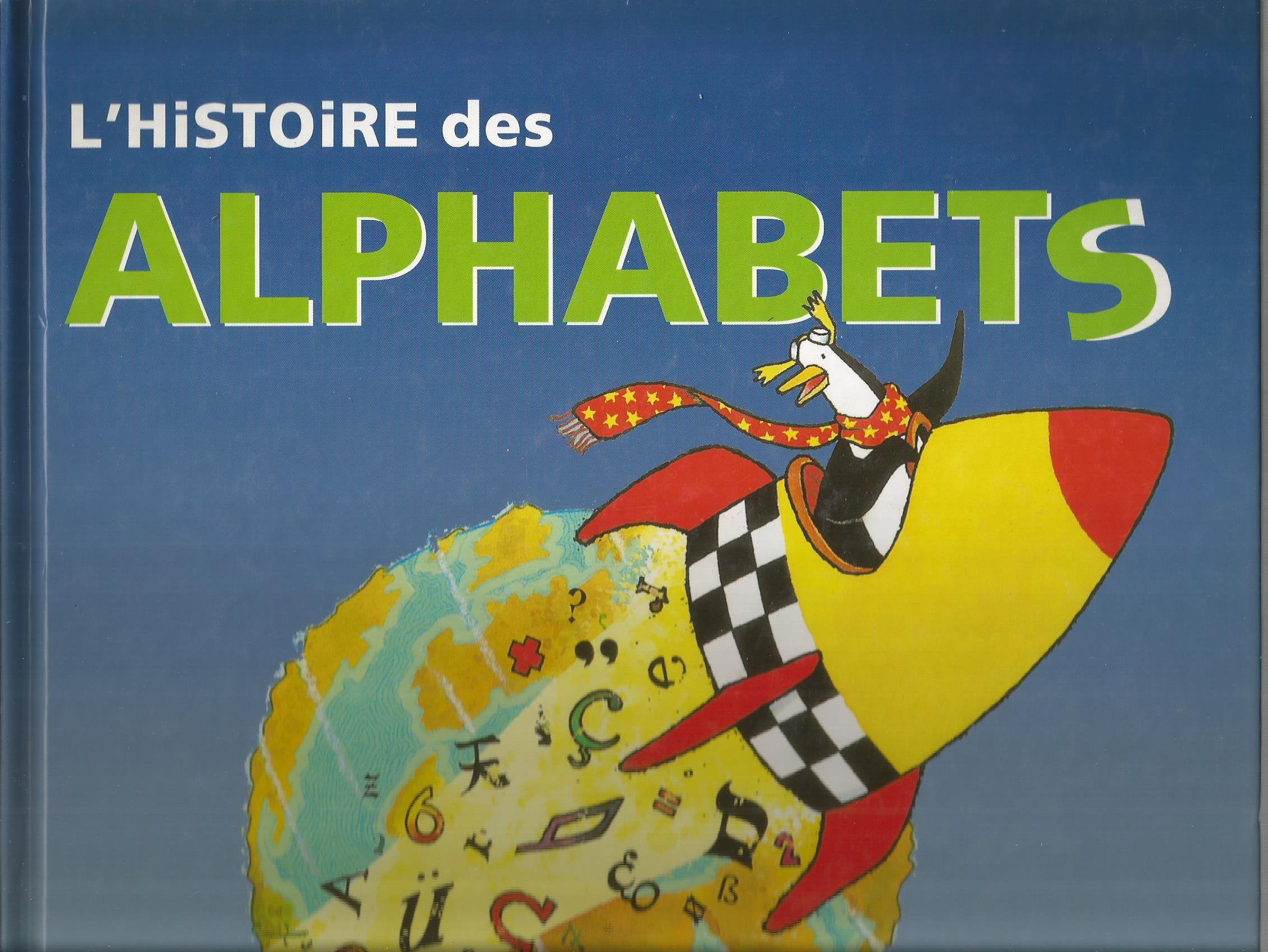 L'Histoire de l'alphabet 9782013909136