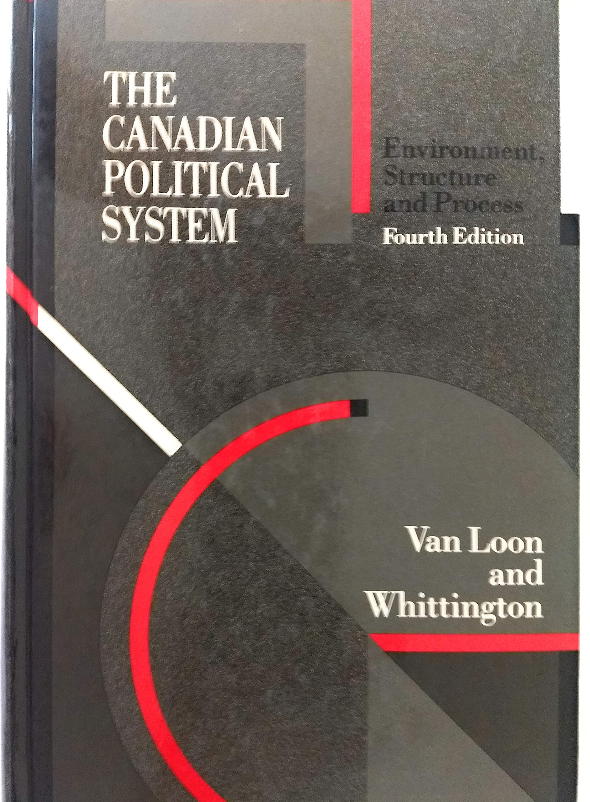 Canadian Political System: Environment, Structure, and Process 9780075490739