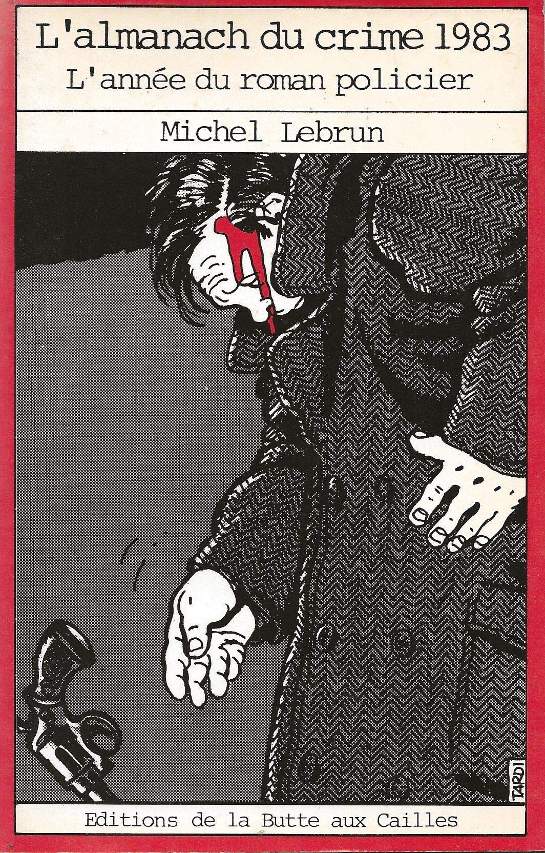 L'almanach du crime 1983. L'année du roman policier. 9782092928134