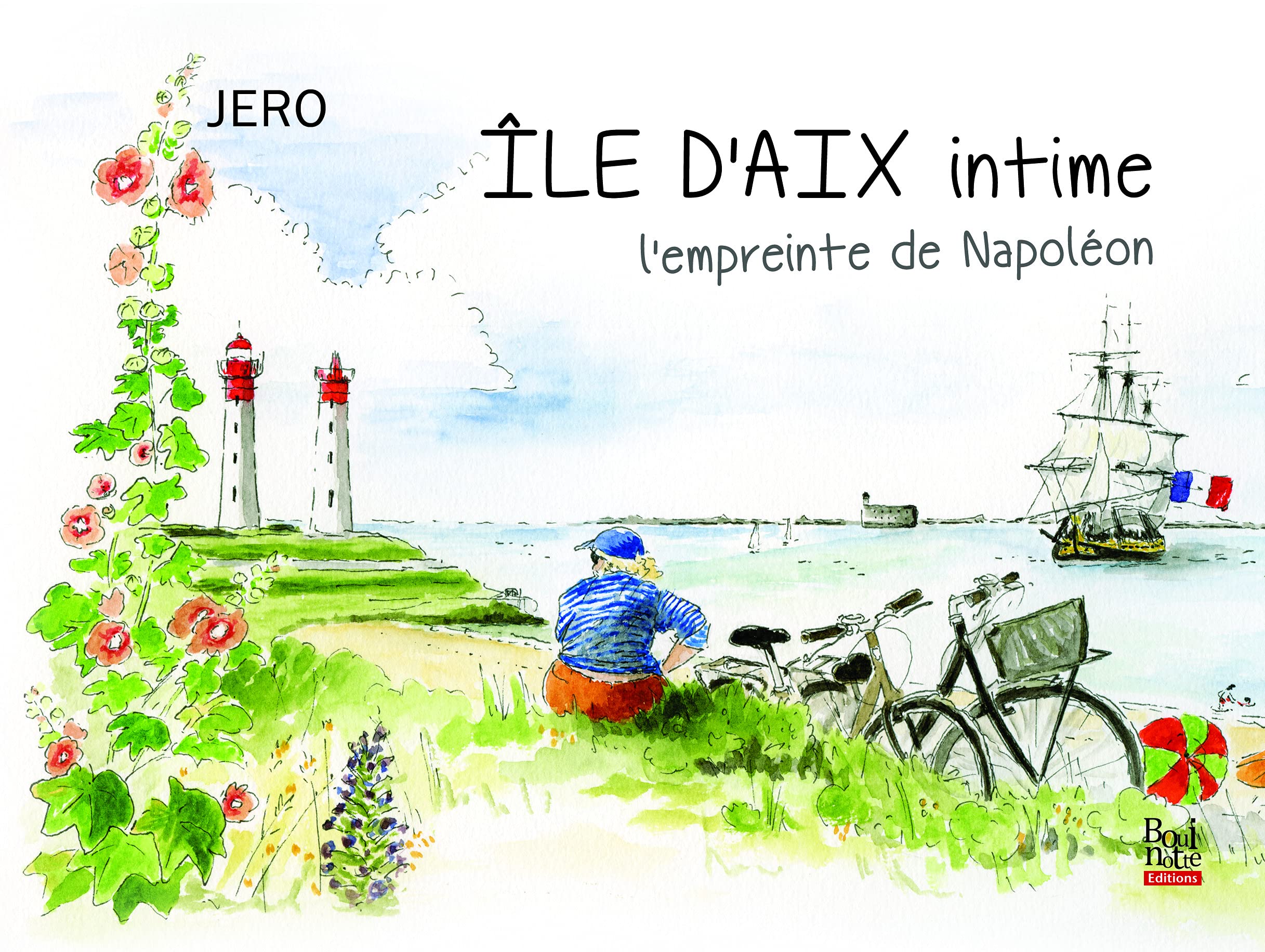 ÎLE D’AIX intime, l’empreinte de Napoléon 9782369750505