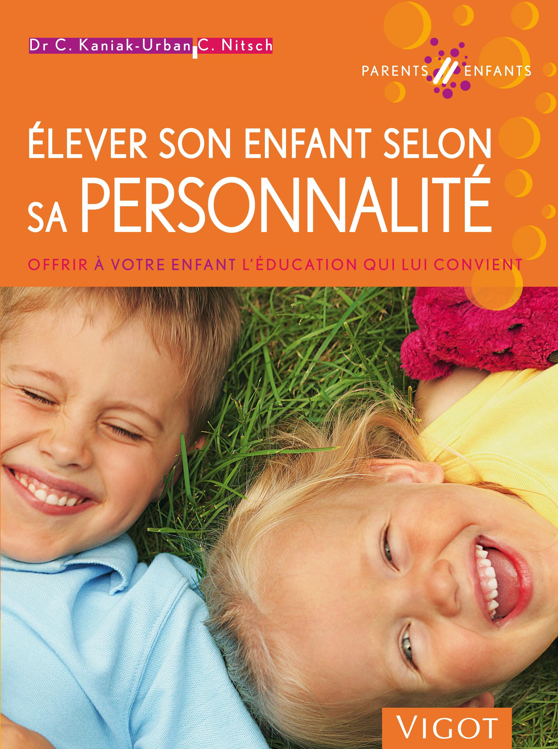 Elever son enfant selon sa personnalité 9782711420919