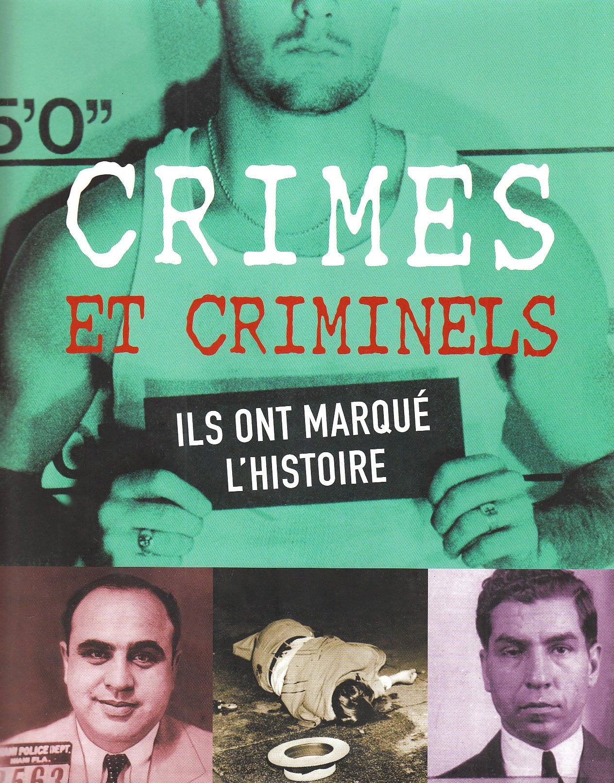 Crimes et Criminels: Ils ont marqué l'histoire 9781407509976